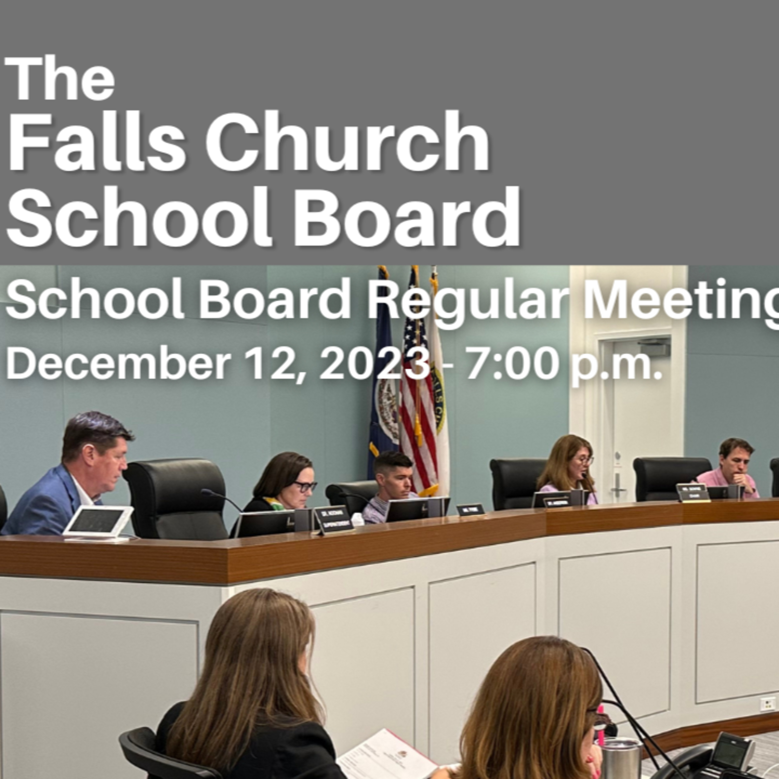 Falls Church School Board Regular Meeting - December 12, 2023 episode artwork