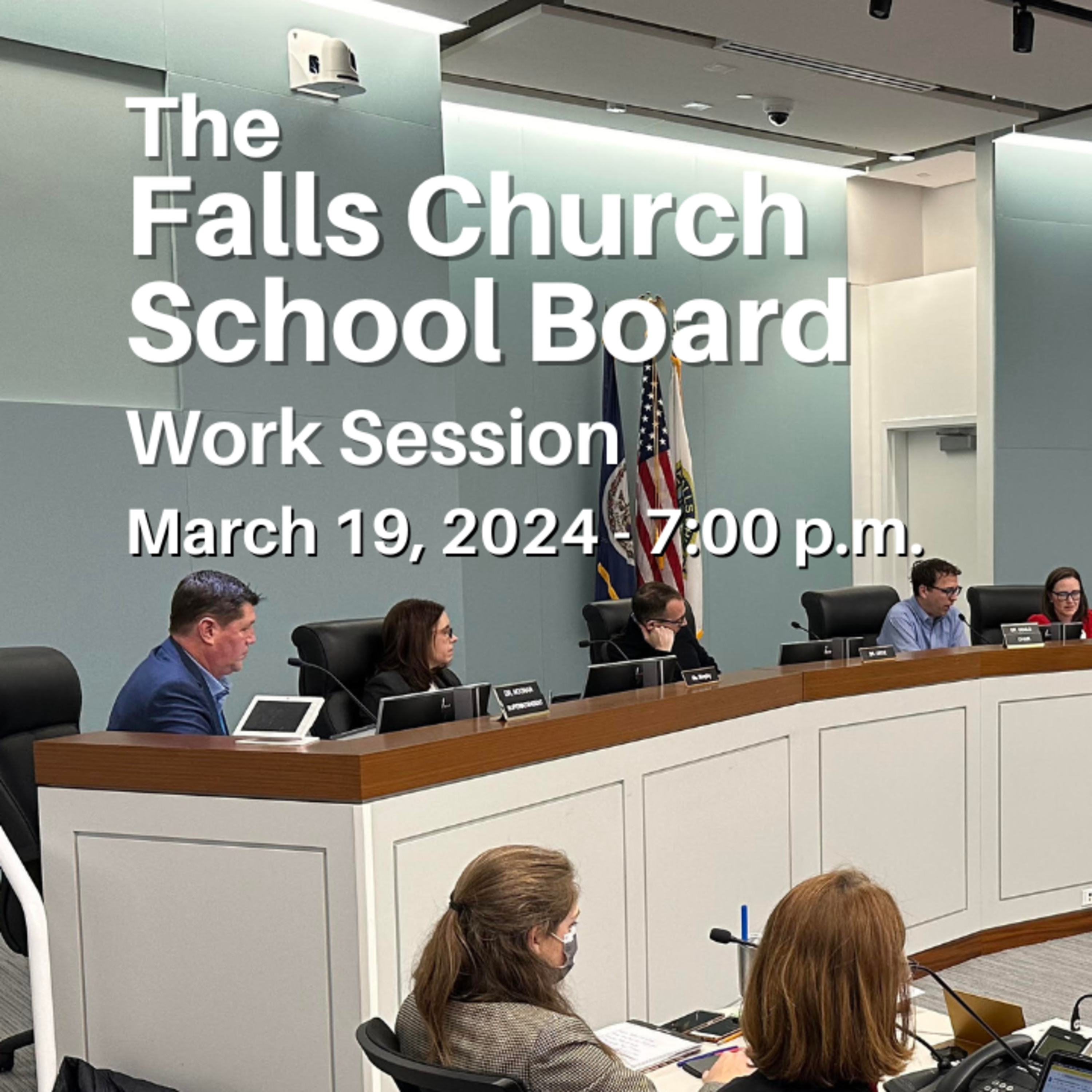 Falls Church School Board Work Session - March 19, 2024 episode artwork