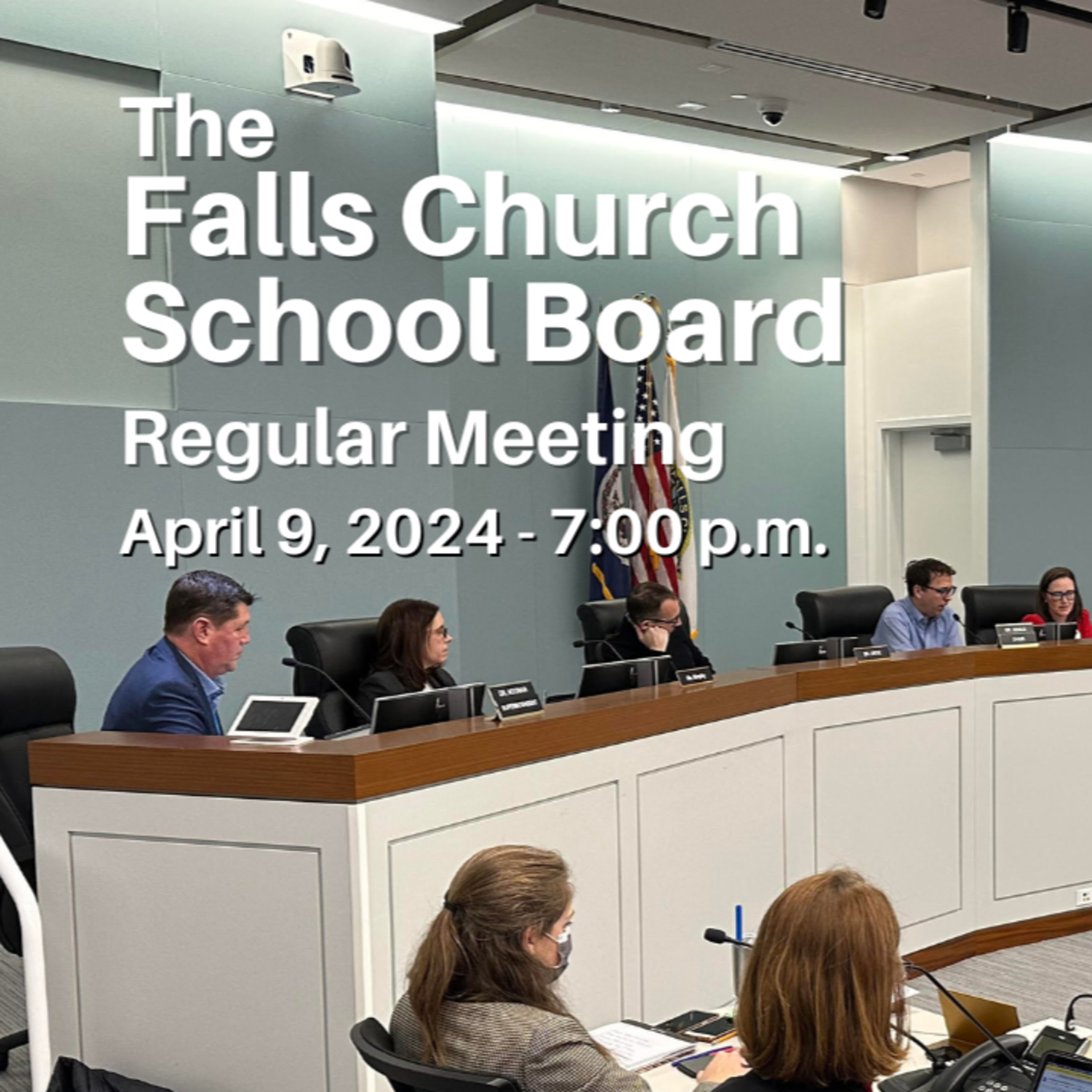 Falls Church School Board Regular Meeting - April 9, 2024 episode artwork