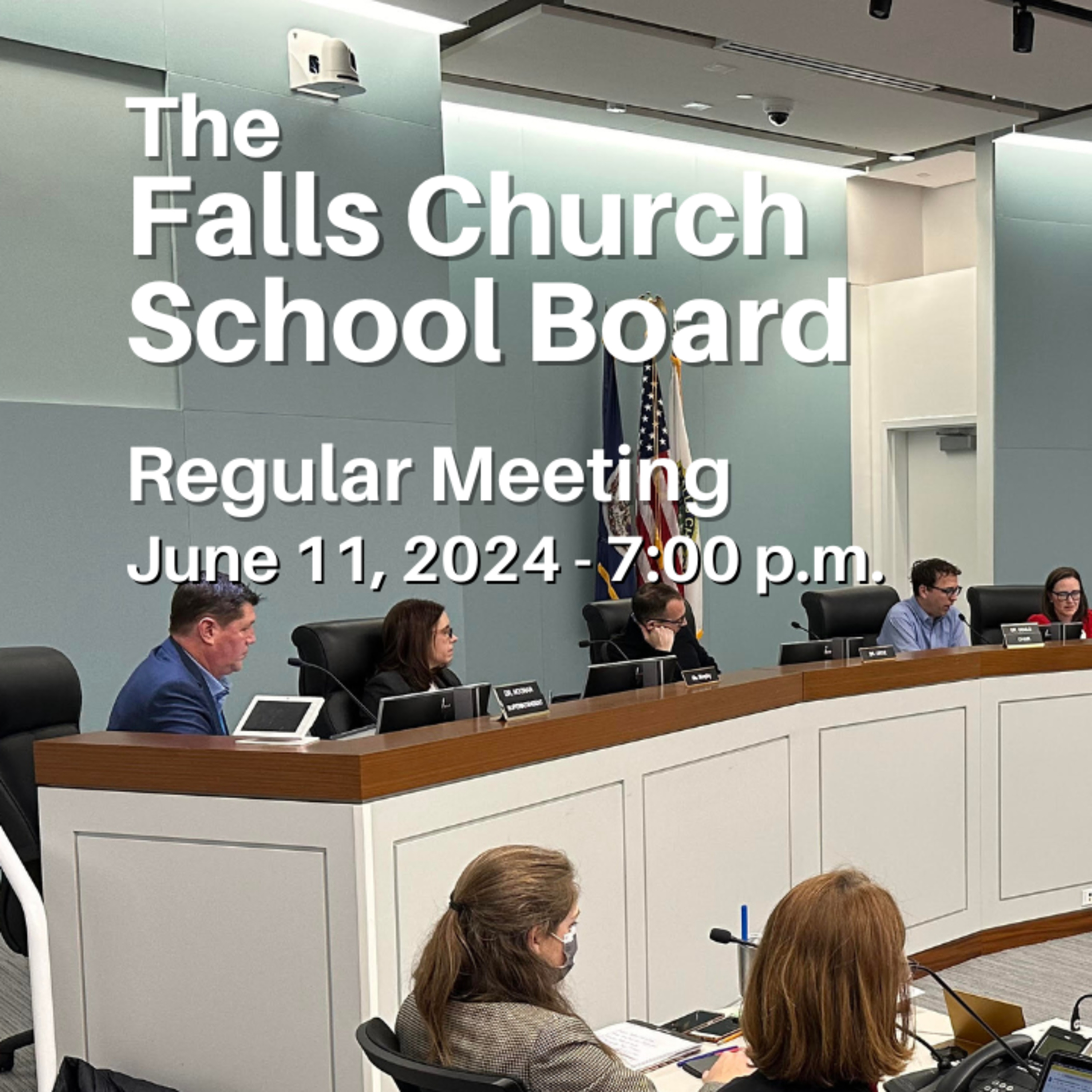 Falls Church School Board Regular Meeting - June 11, 2024 episode artwork