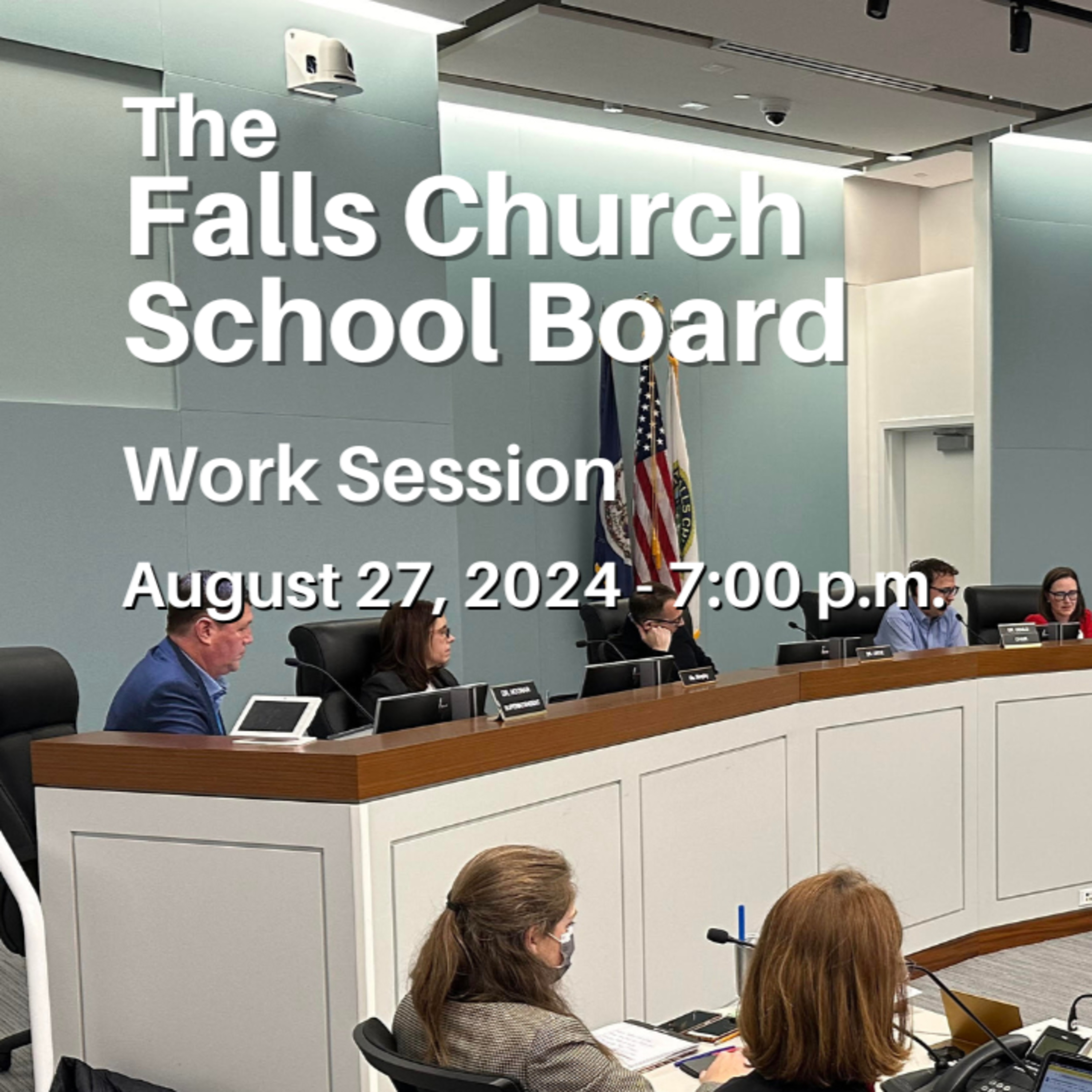 Falls Church School Board Work Session - August 27, 2024 episode artwork