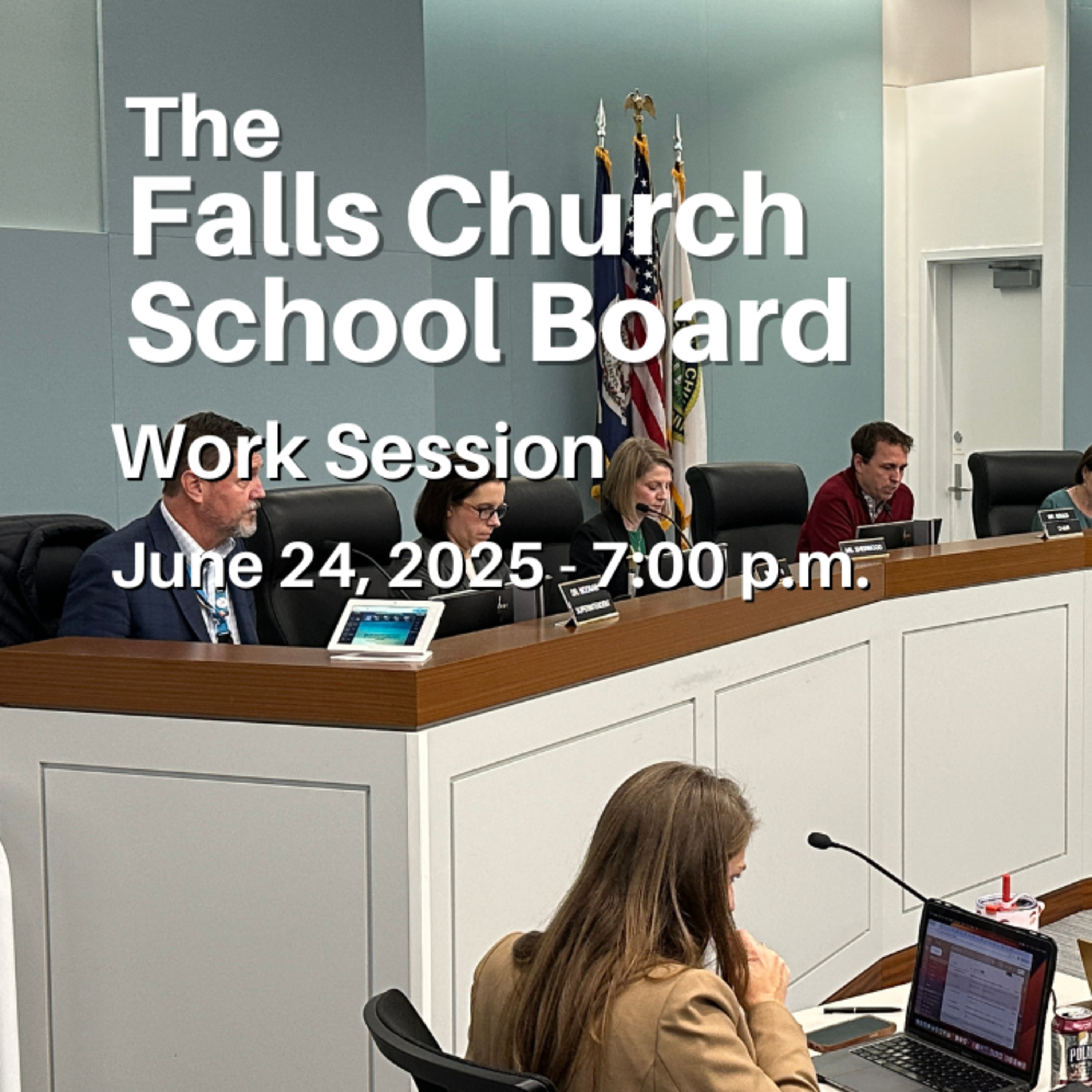Falls Church School Board Work Session - June 24, 2025 episode artwork