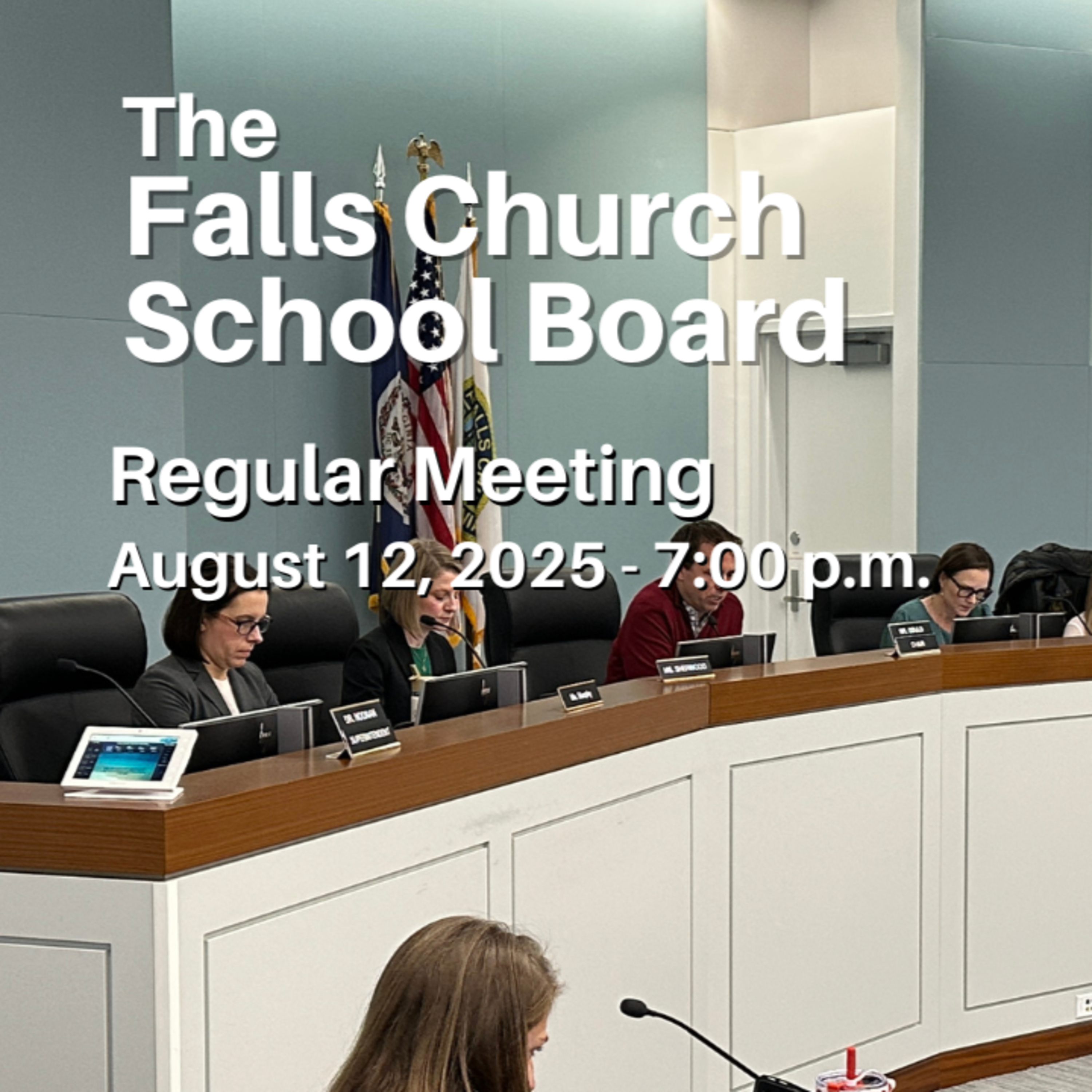 Falls Church School Board Regular Meeting - August 12, 2025 episode artwork