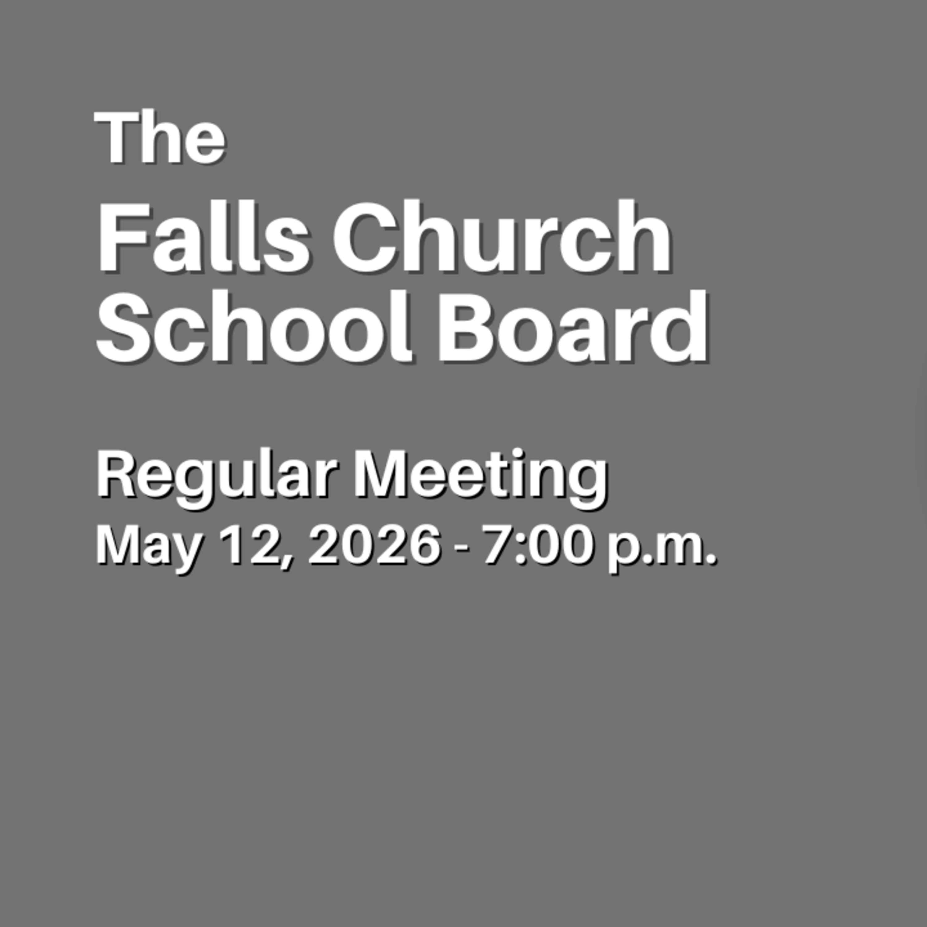 Falls Church School Board Regular Meeting - May 12, 2026 episode artwork