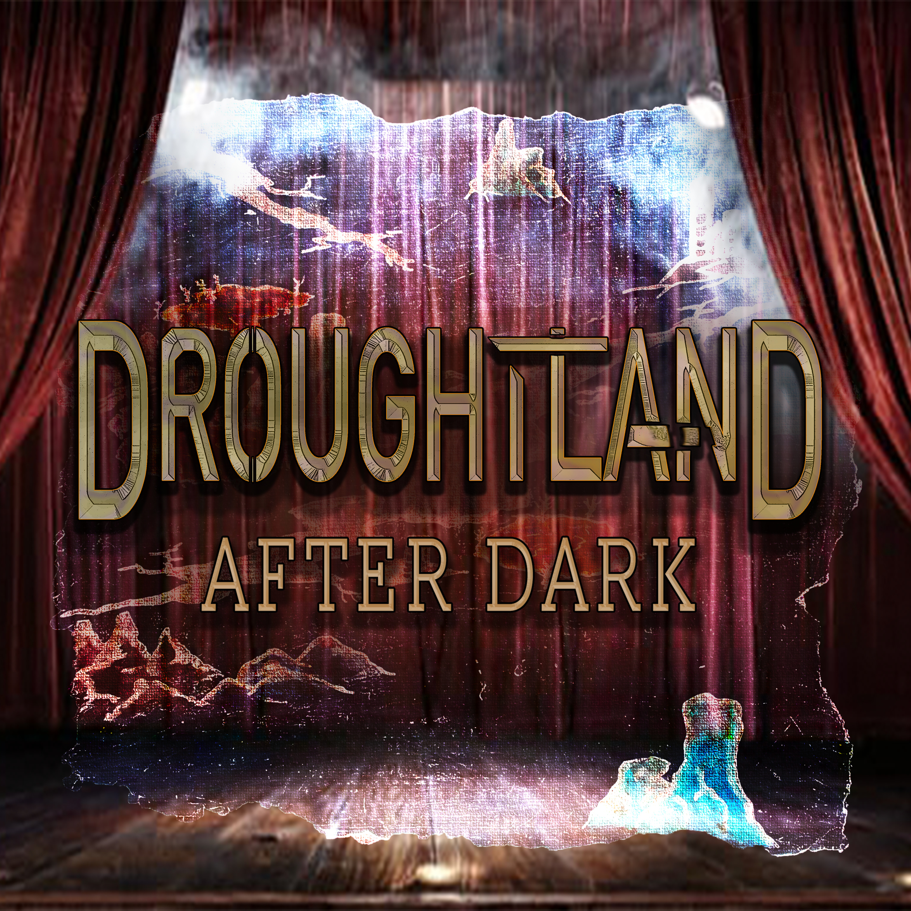 Droughtland After Dark - Book I: A New Cataclysm (Pt. I of III) episode artwork