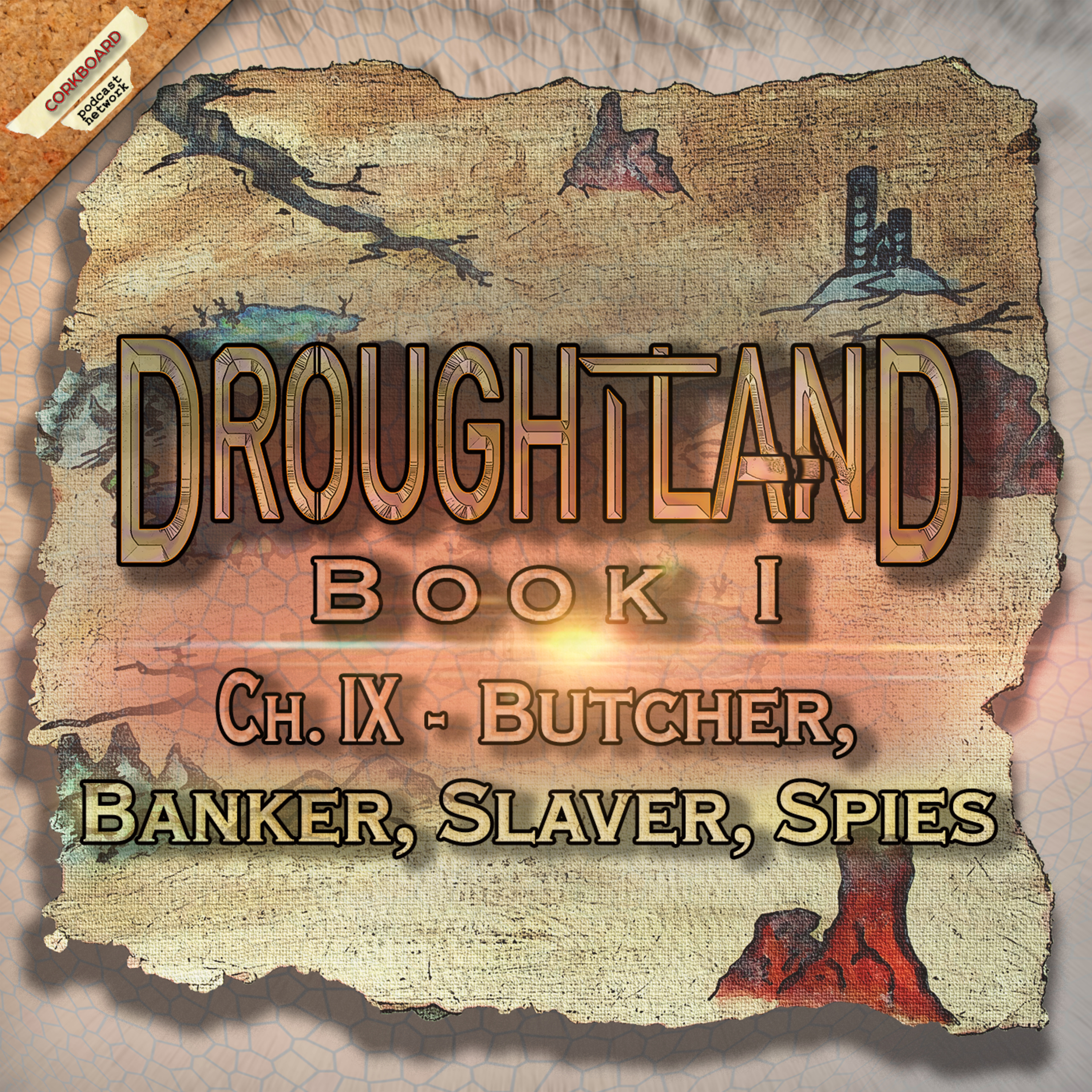 Book I: Ch IX - Butcher, Banker, Slaver, Spies