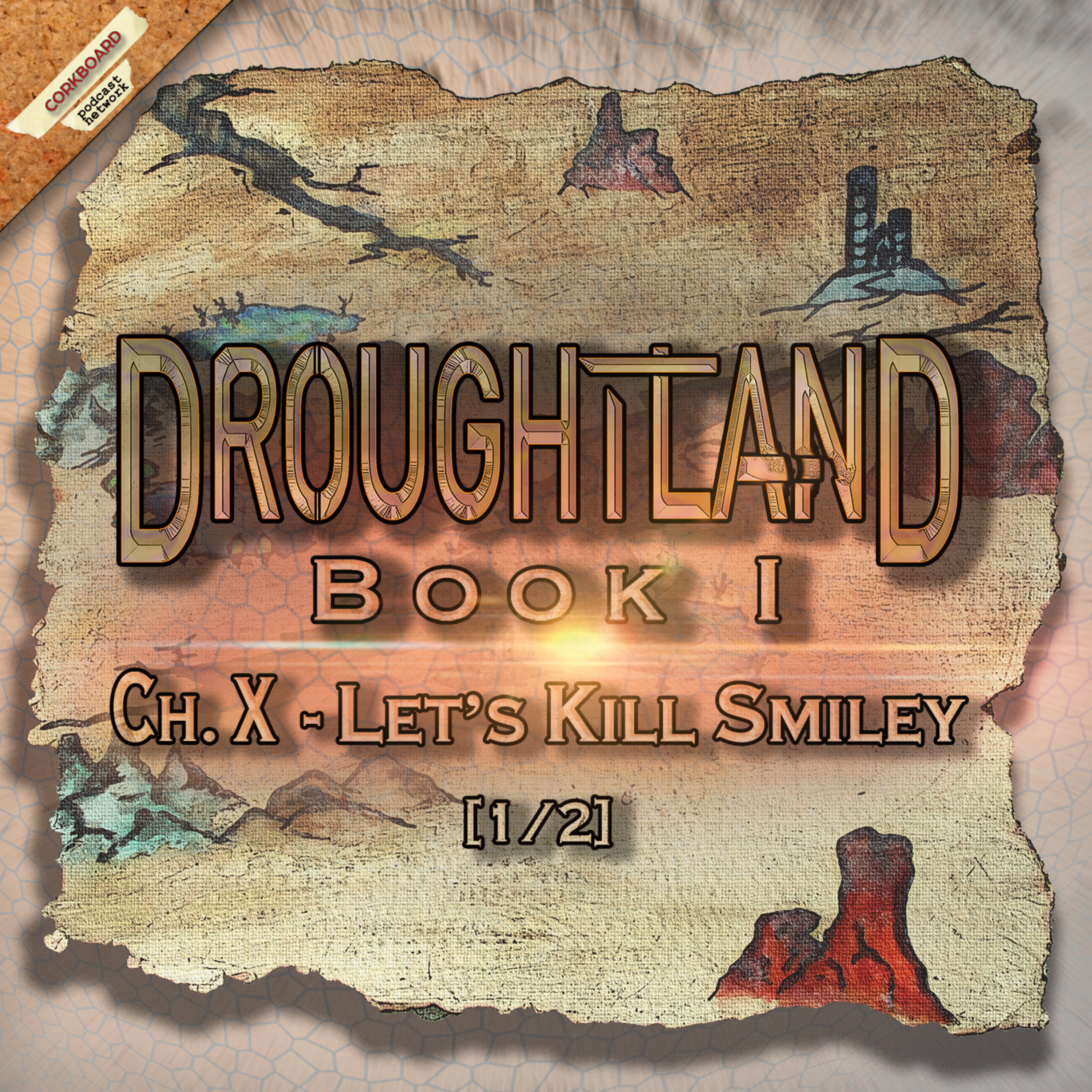 Book I: Ch X - Let's Kill Smiley (Pt I of II)