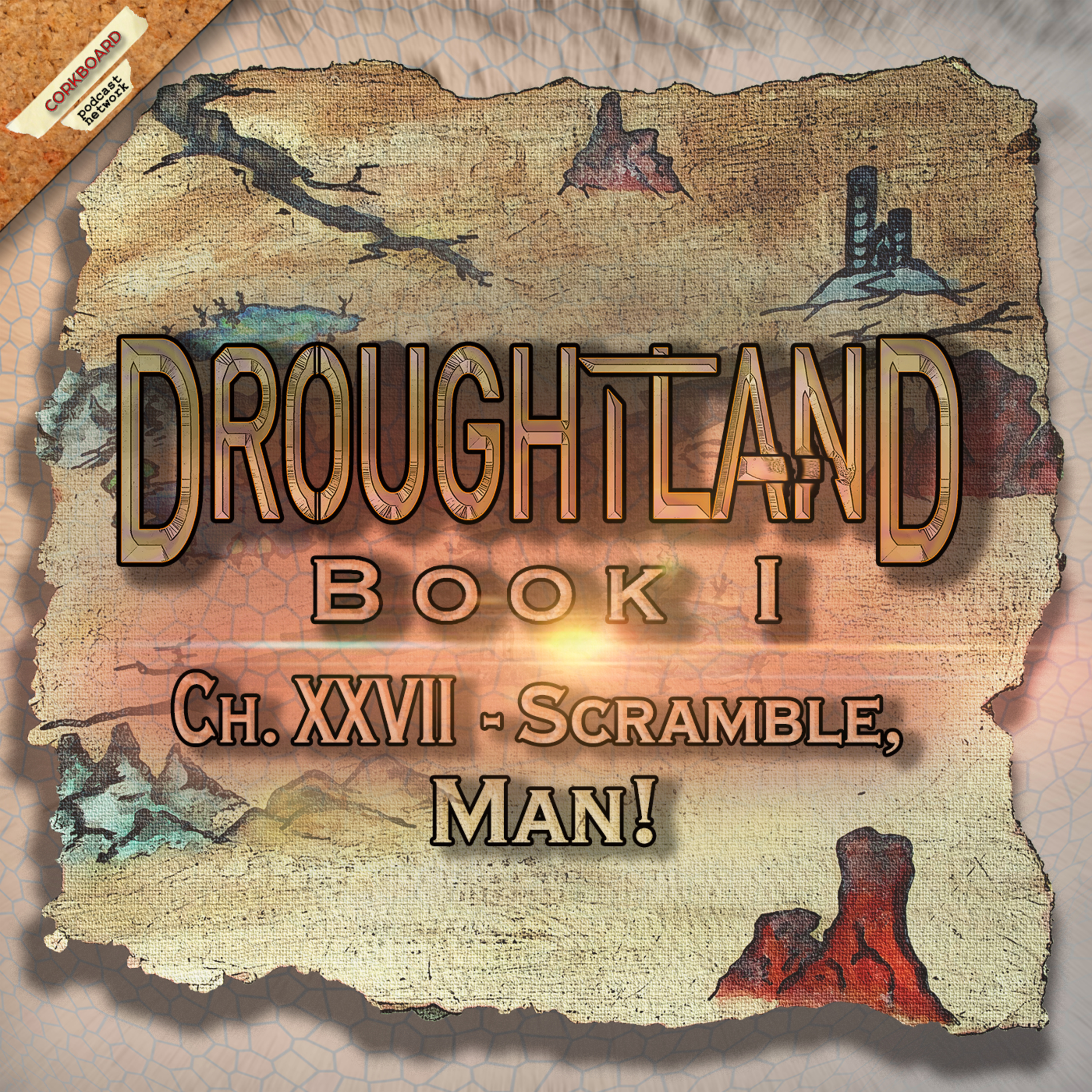 Book I: Ch XXVII - Scramble, Man!