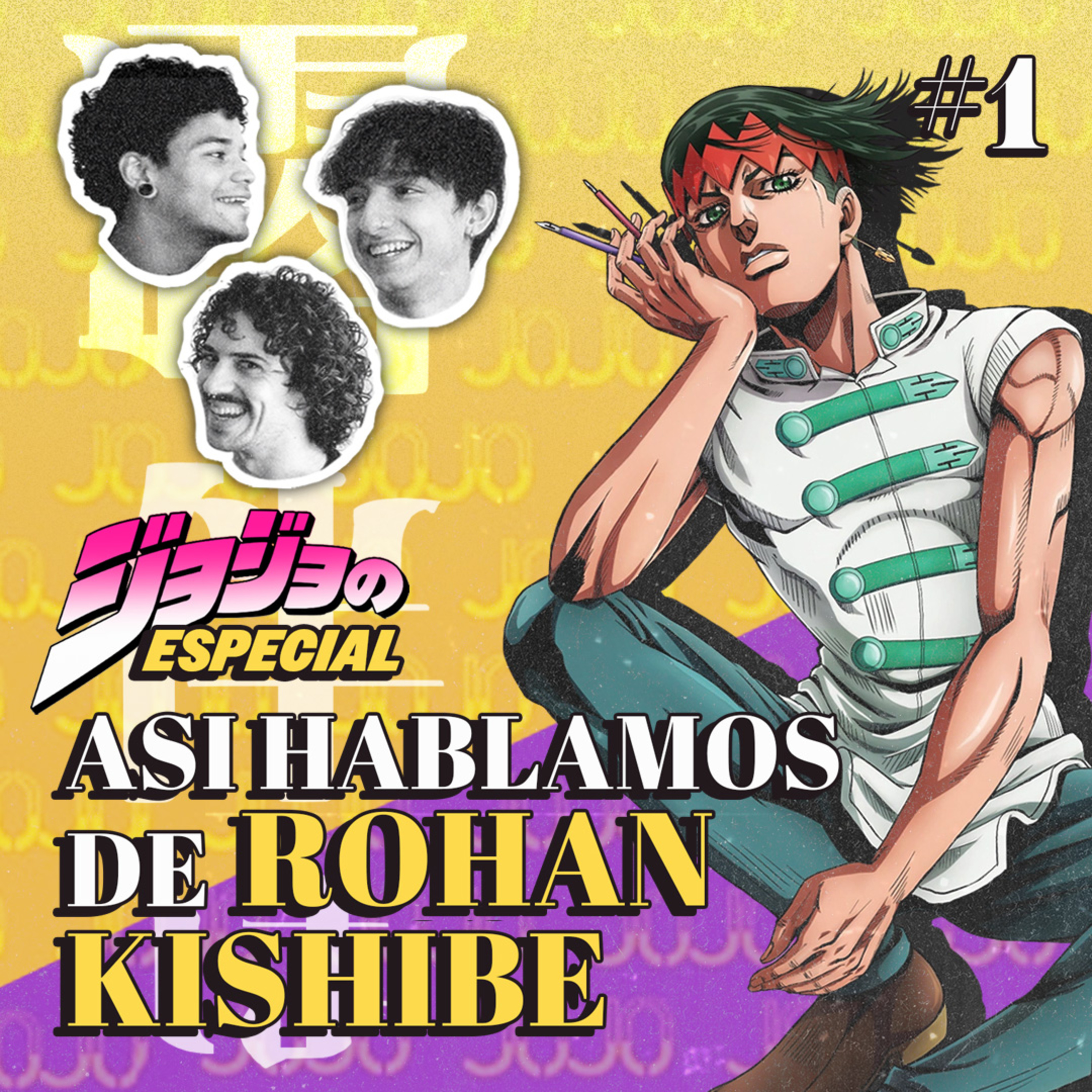 Así Hablamos de Rohan Kishibe | JOJO'S Podcast #6