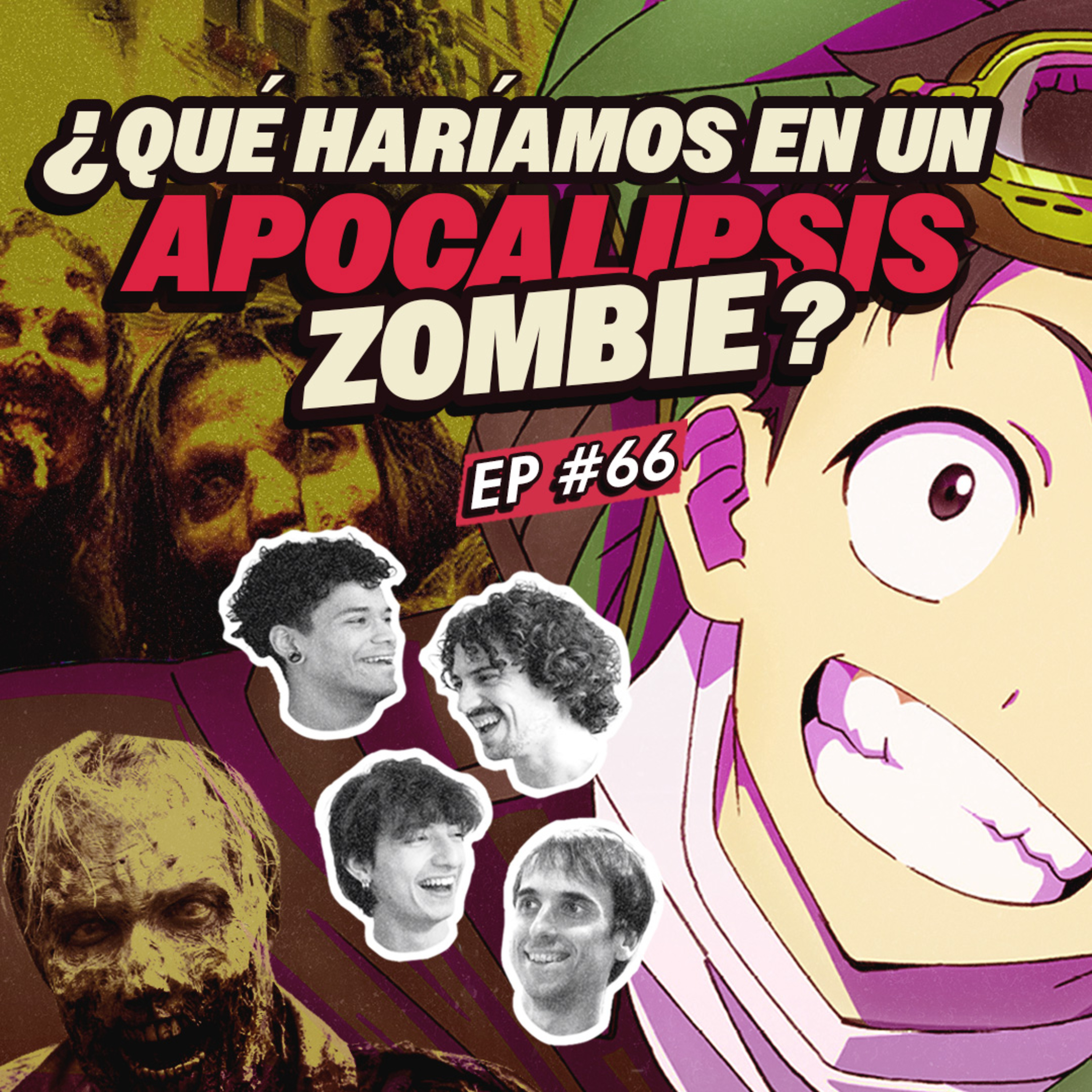 ¿Qué haríamos antes de convertirnos en ZOMBIE? | EP #66