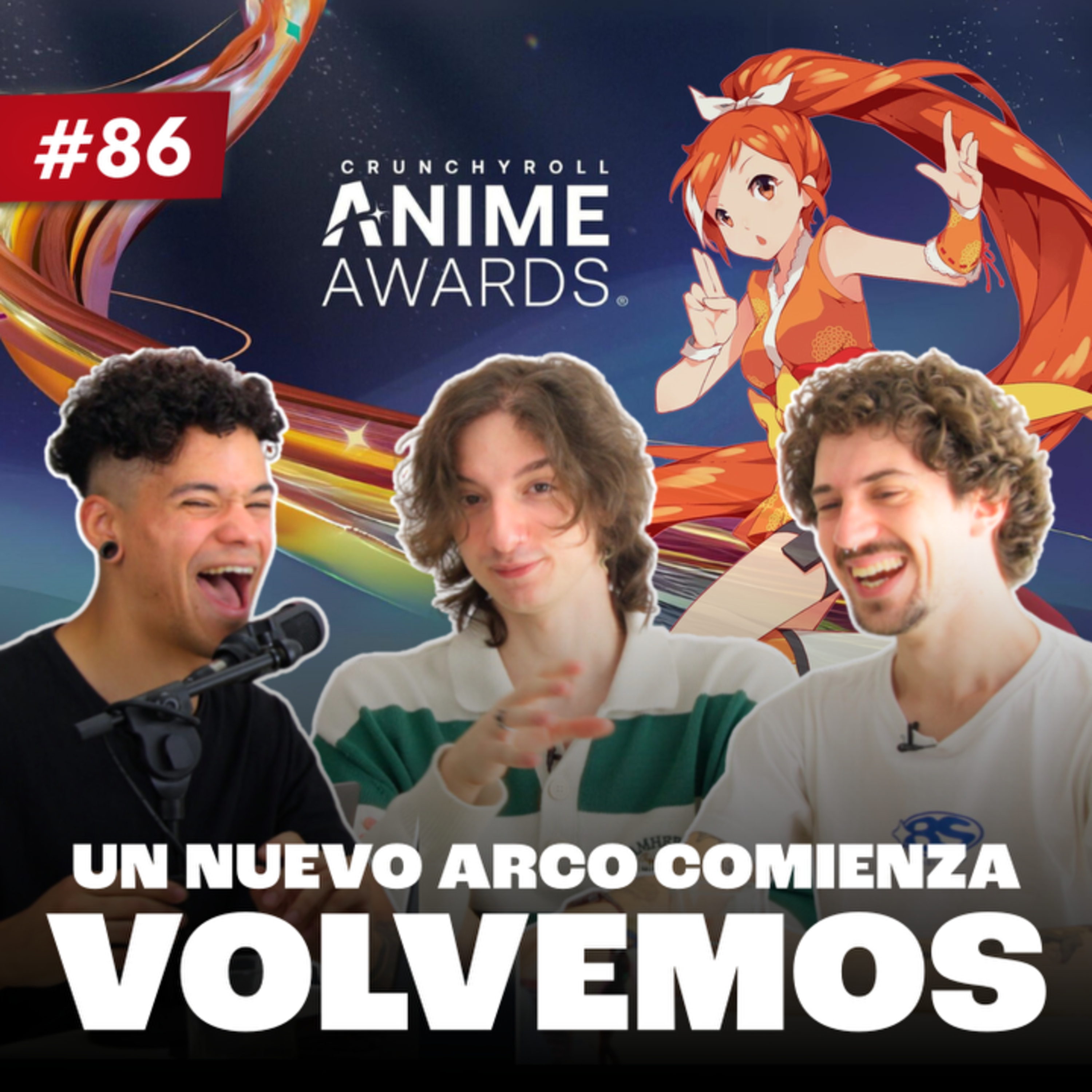 VOLVEMOS: Un Nuevo Arco Comienza & los Crunchyroll Awards - EP #86