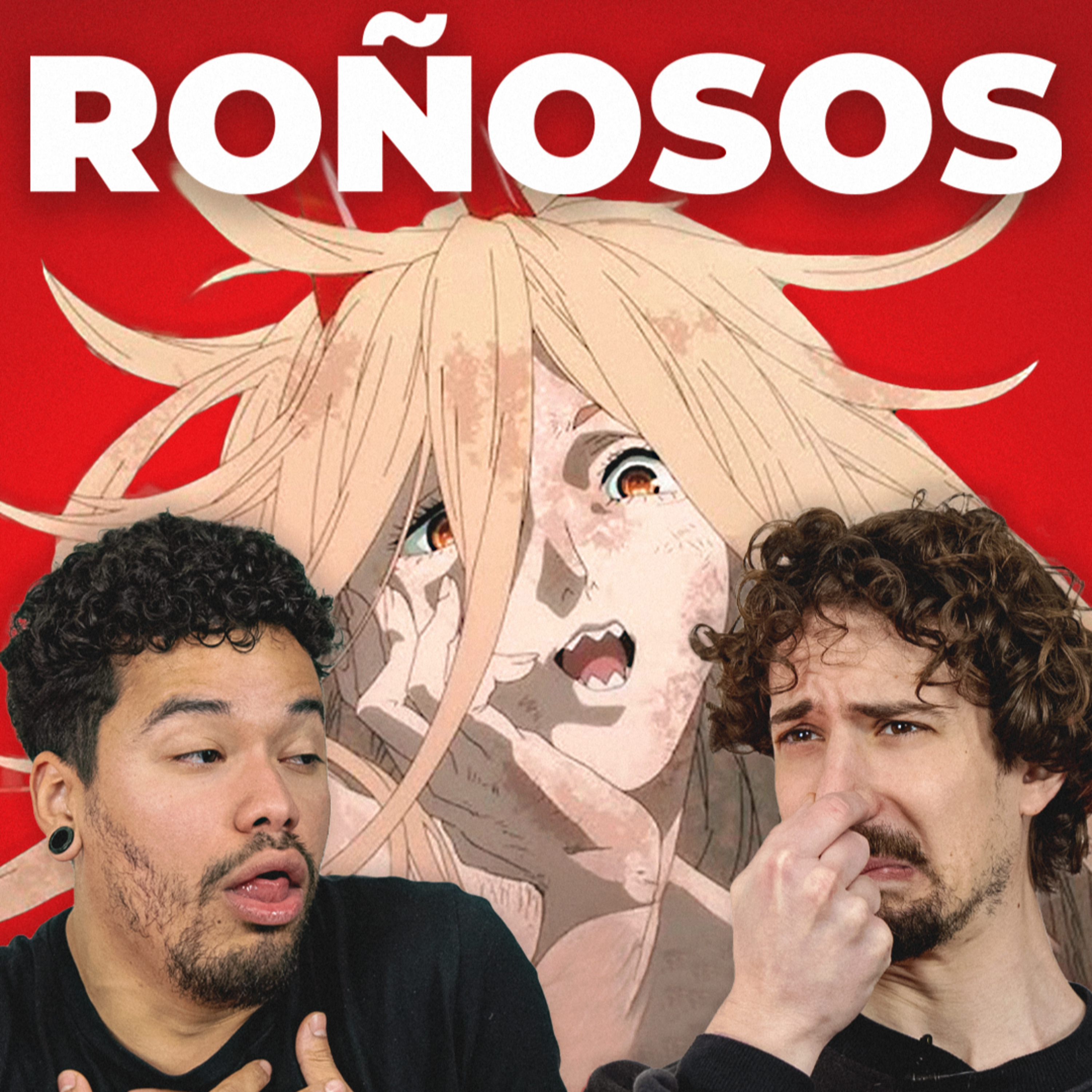 Otakus MUGRIENTOS | JUJU Podcast #127