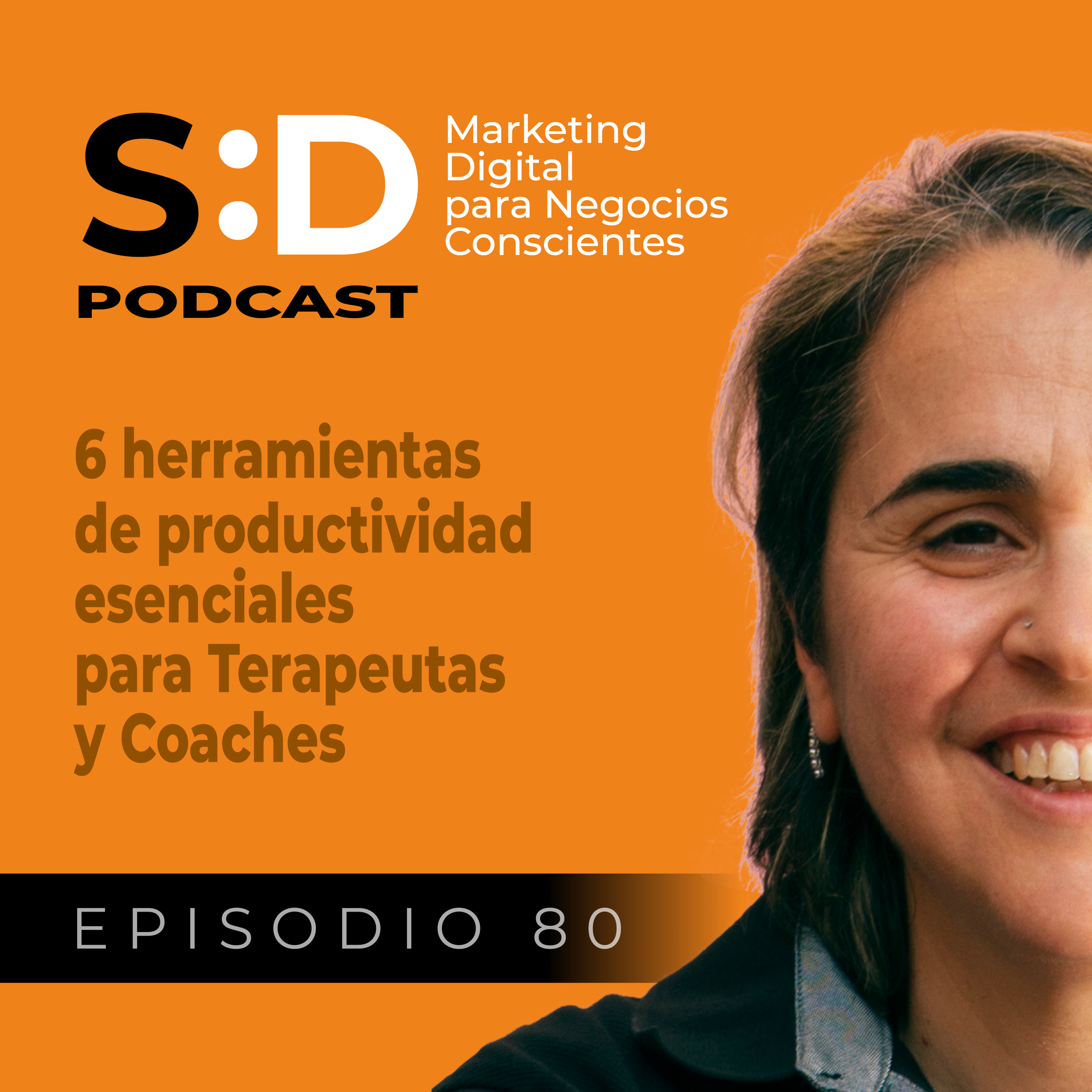 Ep. 80 - 6 herramientas de productividad para Terapeutas y Coaches episode artwork
