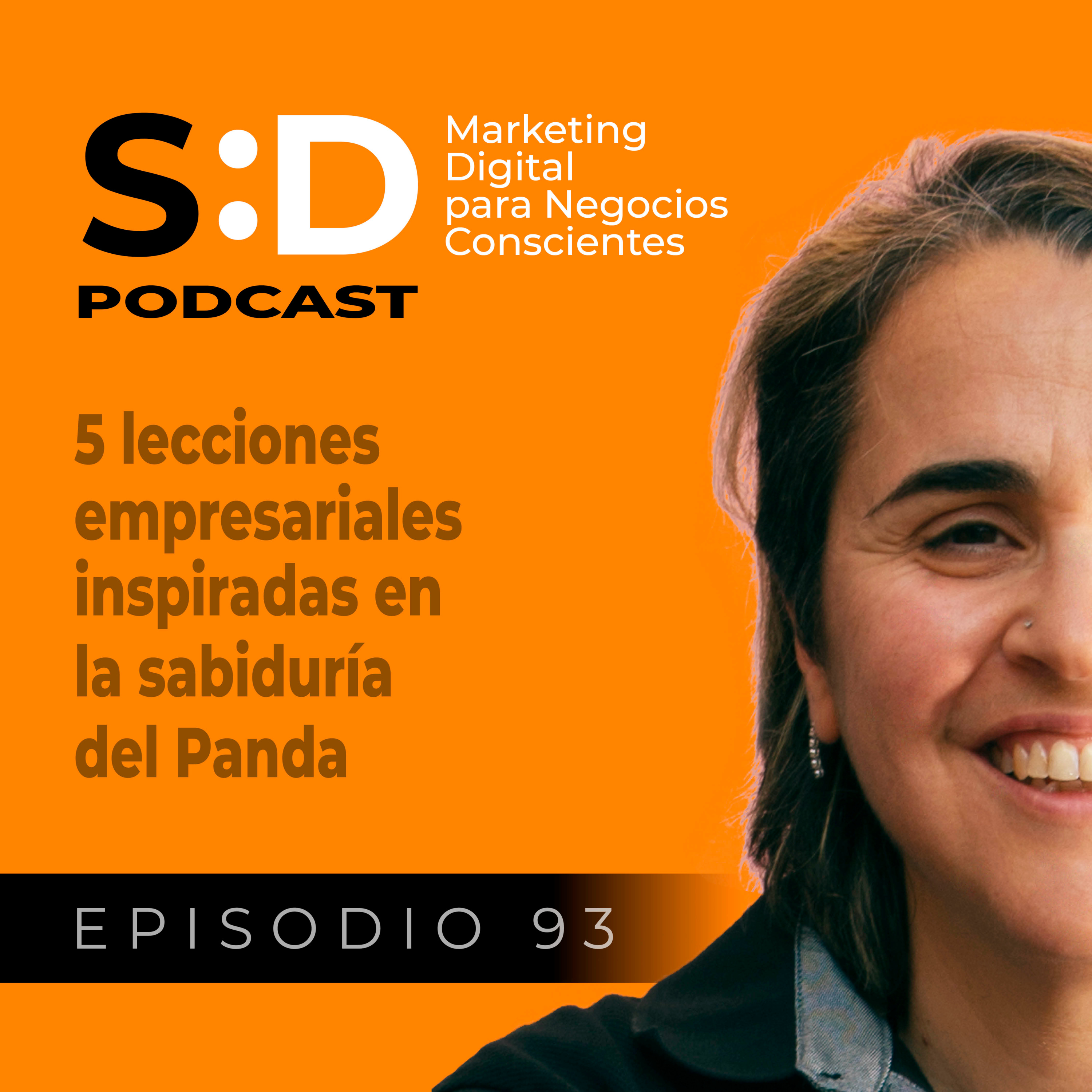 Ep. 93 - 5 lecciones empresariales inspiradas en la sabiduría del Panda episode artwork