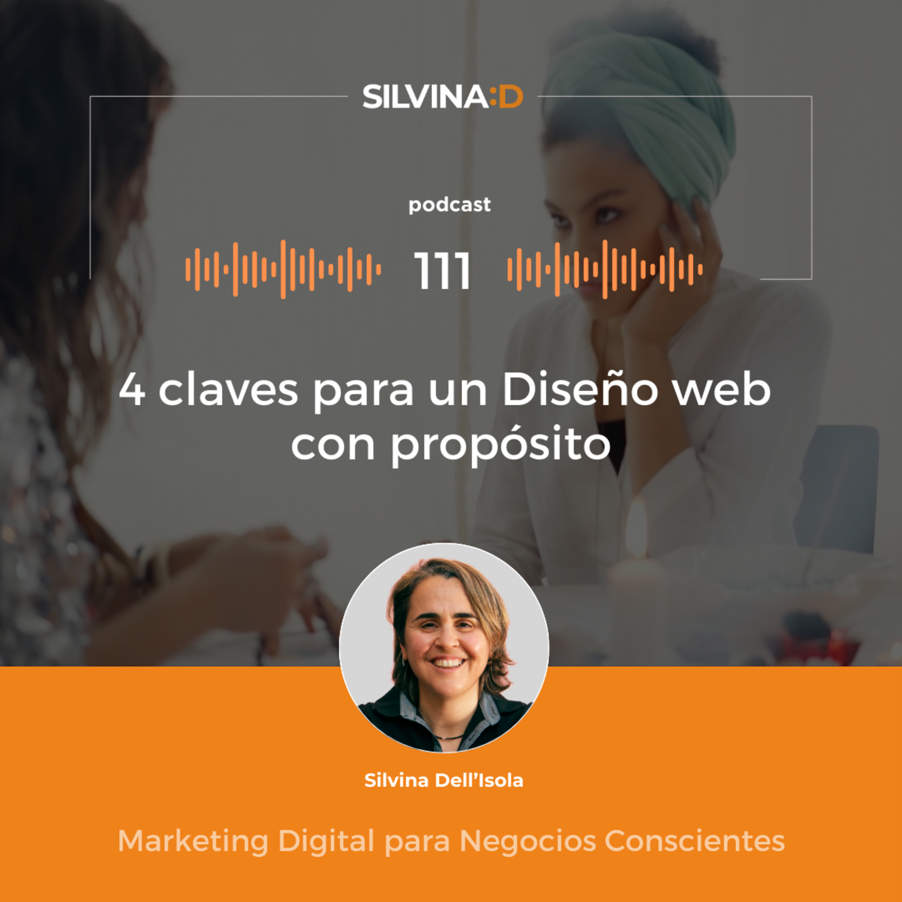 Ep. 111 - 4 claves para un Diseño web con propósito episode artwork