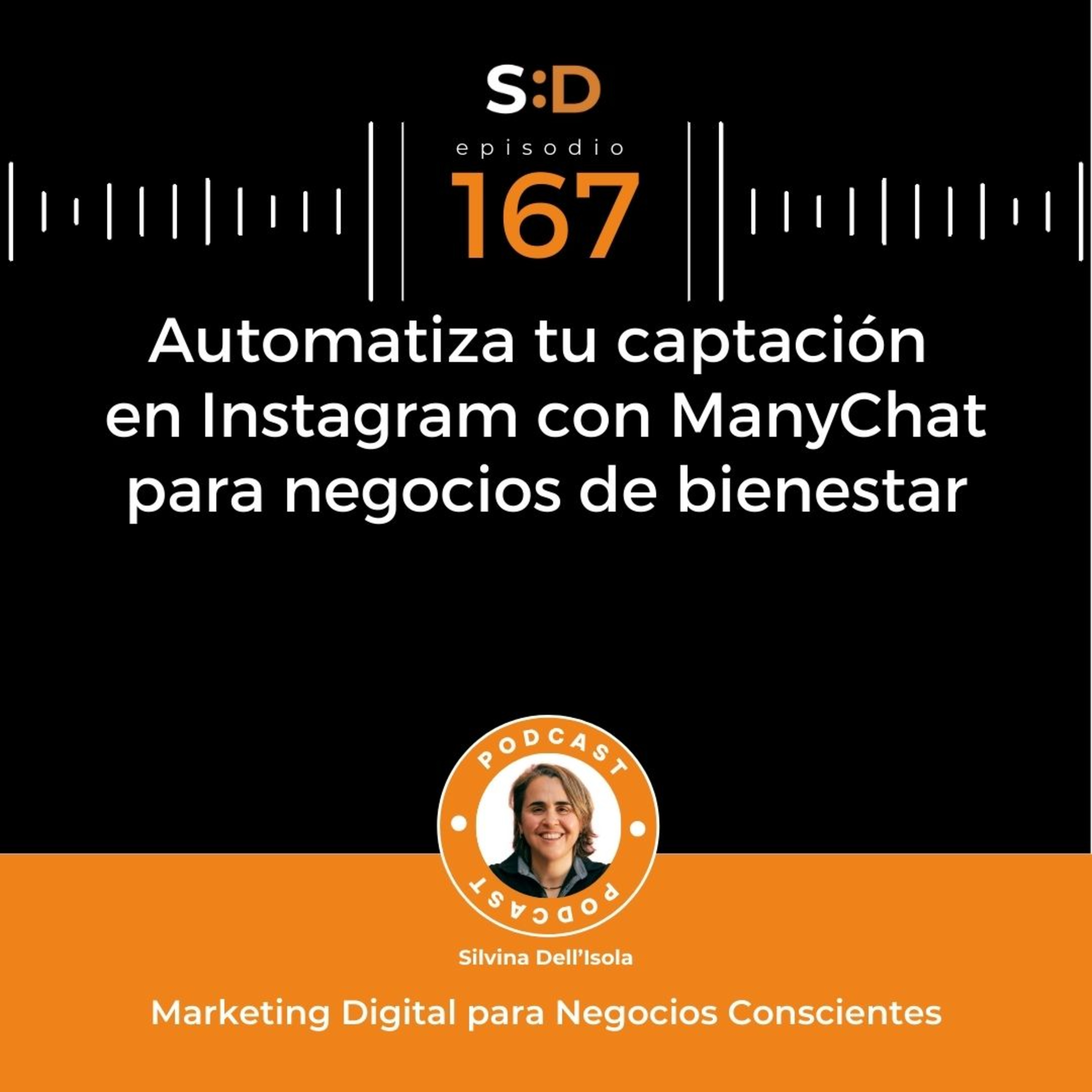 Ep. 167 - Automatiza tu captación en InstaGram con ManyChat para negocios de bienestar episode artwork