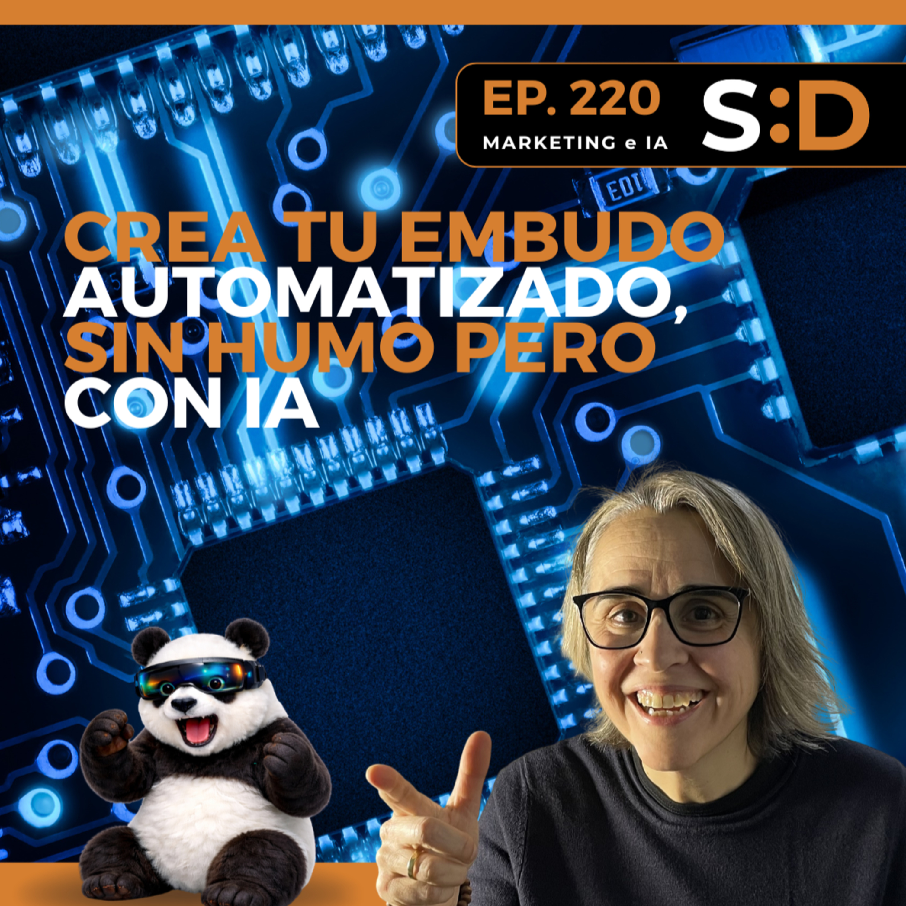 Ep. 220 - El embudo automatizado: de desconocido a cliente sin mover un dedo episode artwork