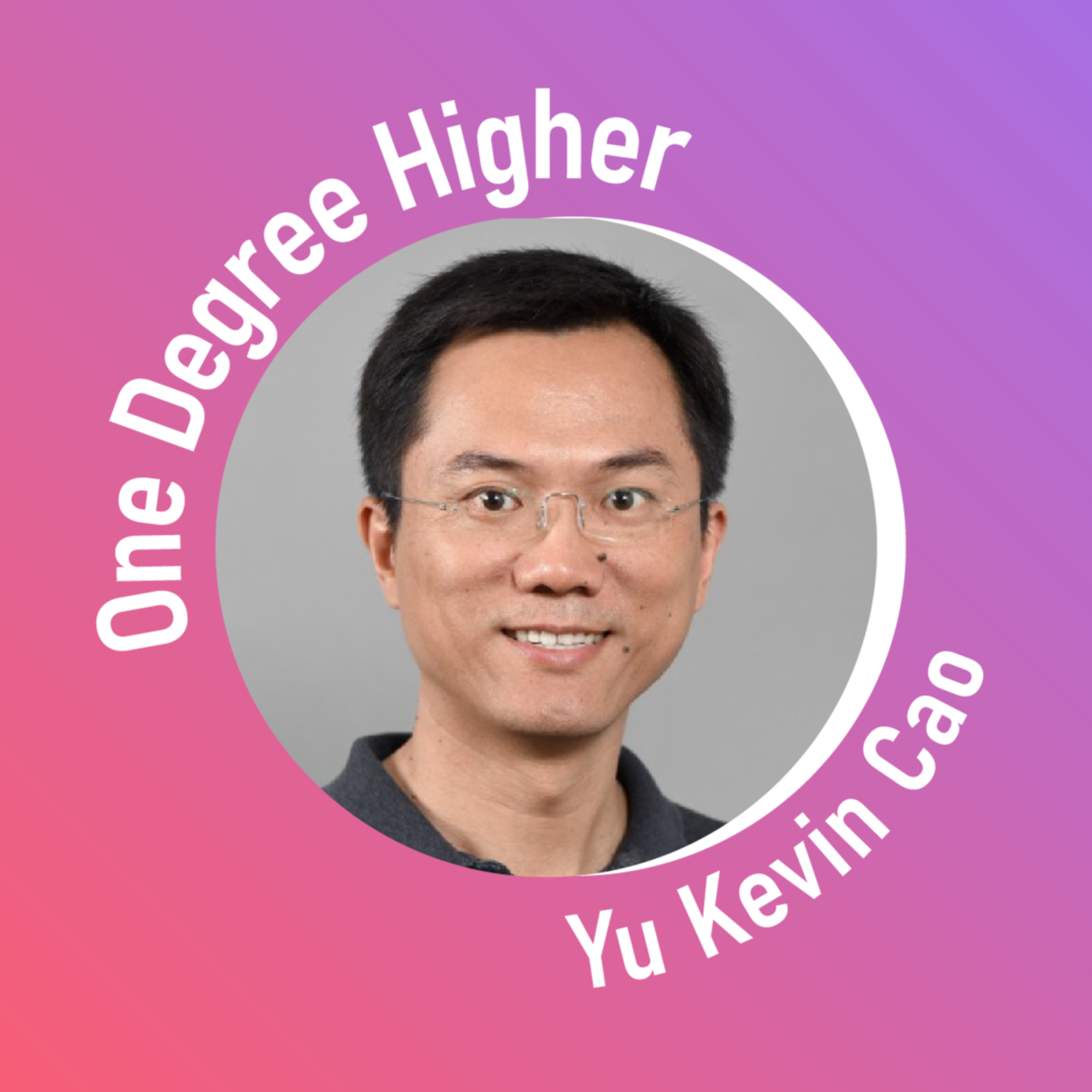 One Degree Higher
