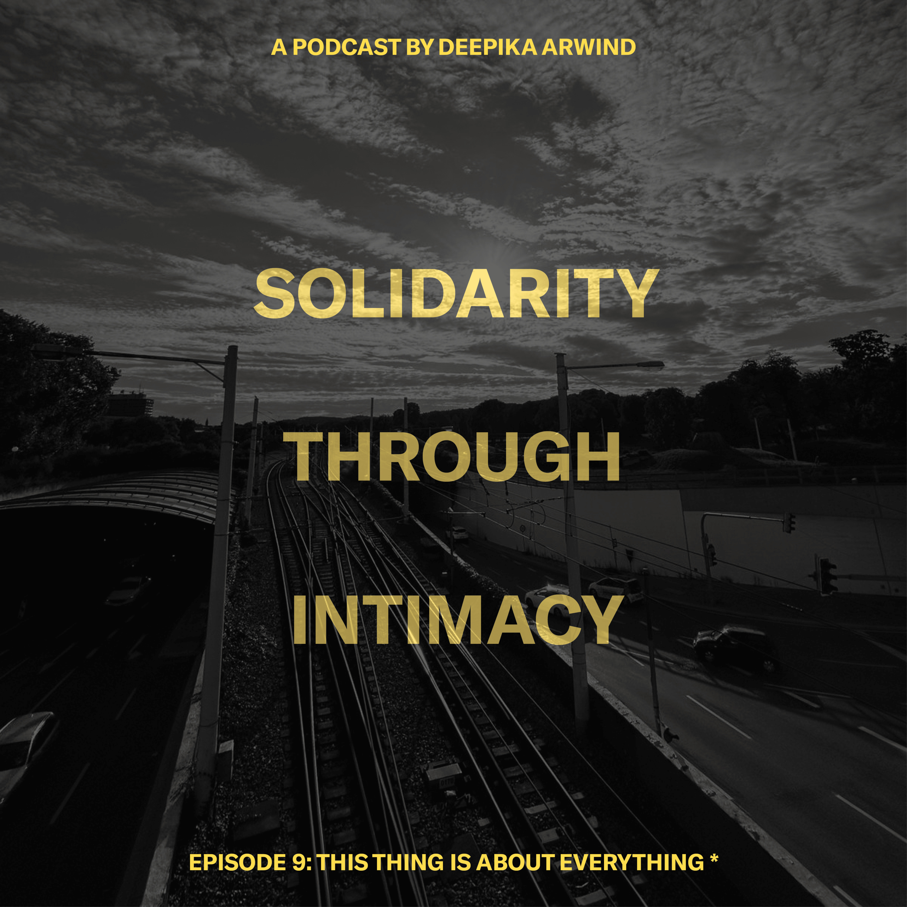 Episode 9: this thing is about everything * episode artwork