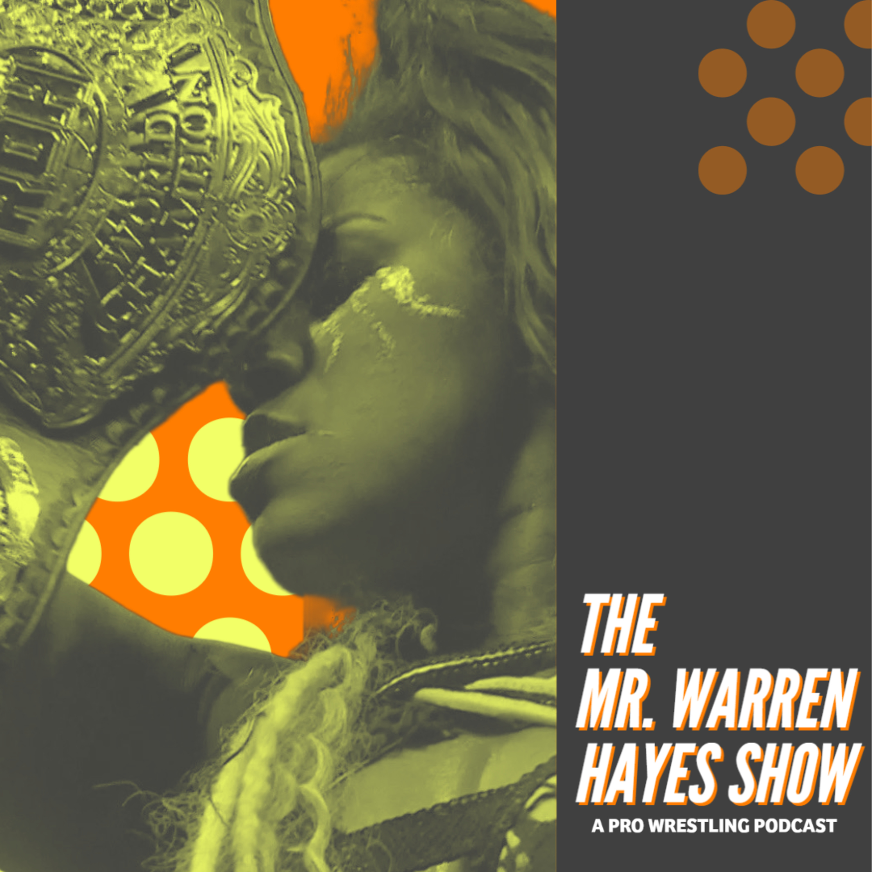 The Mr. Warren Hayes Show, a pro wrestling podcast