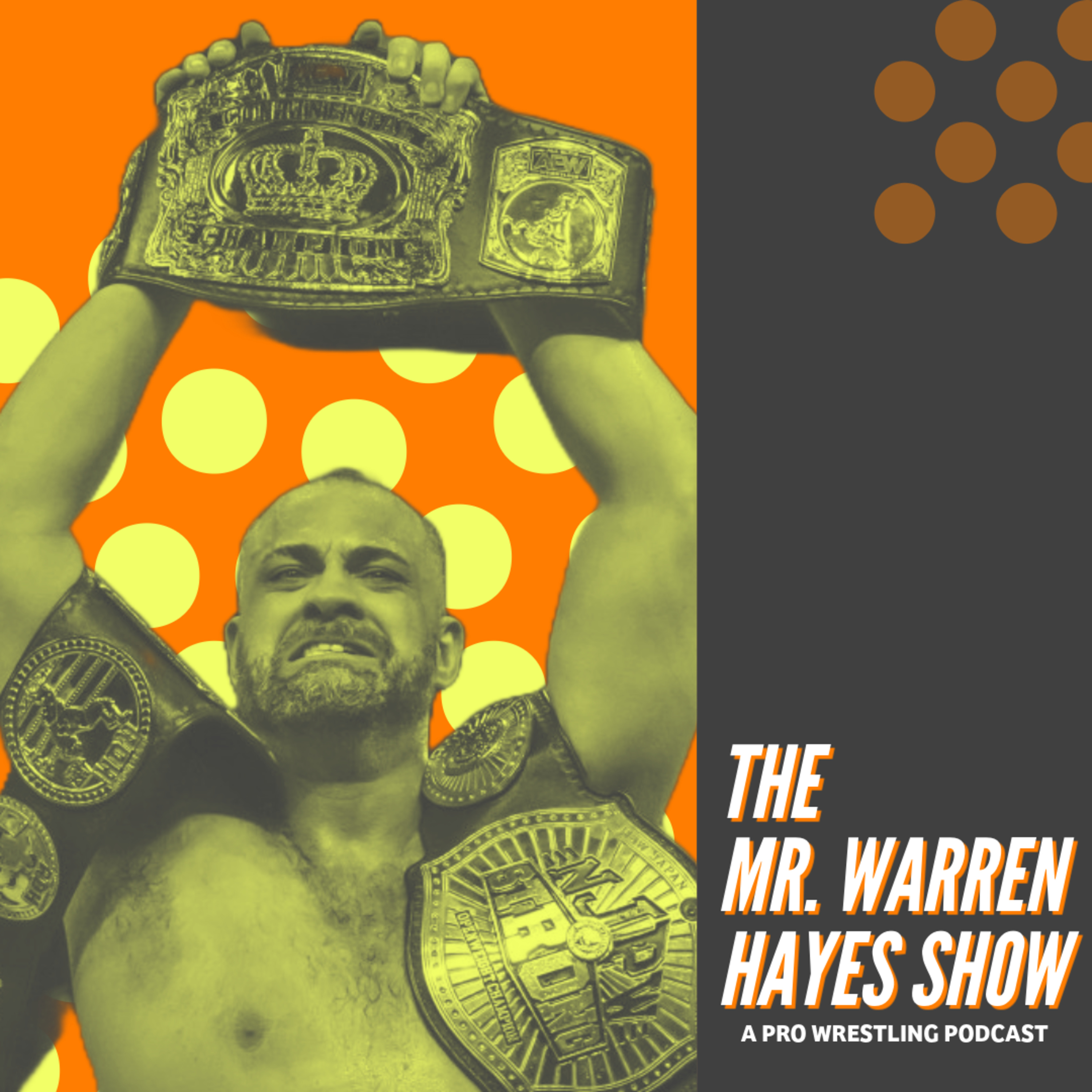 The Mr. Warren Hayes Show, a pro wrestling podcast