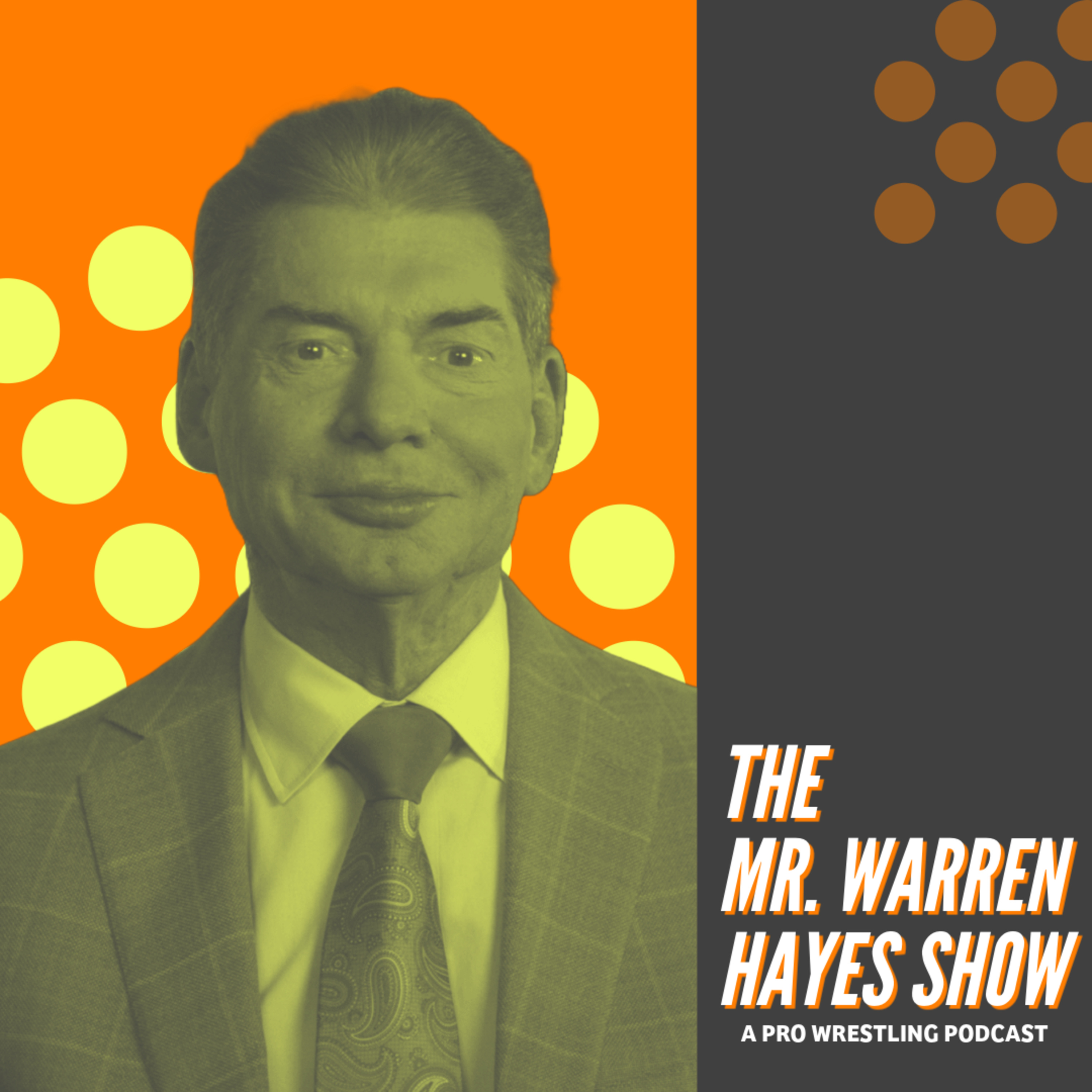 The Mr. Warren Hayes Show, a pro wrestling podcast
