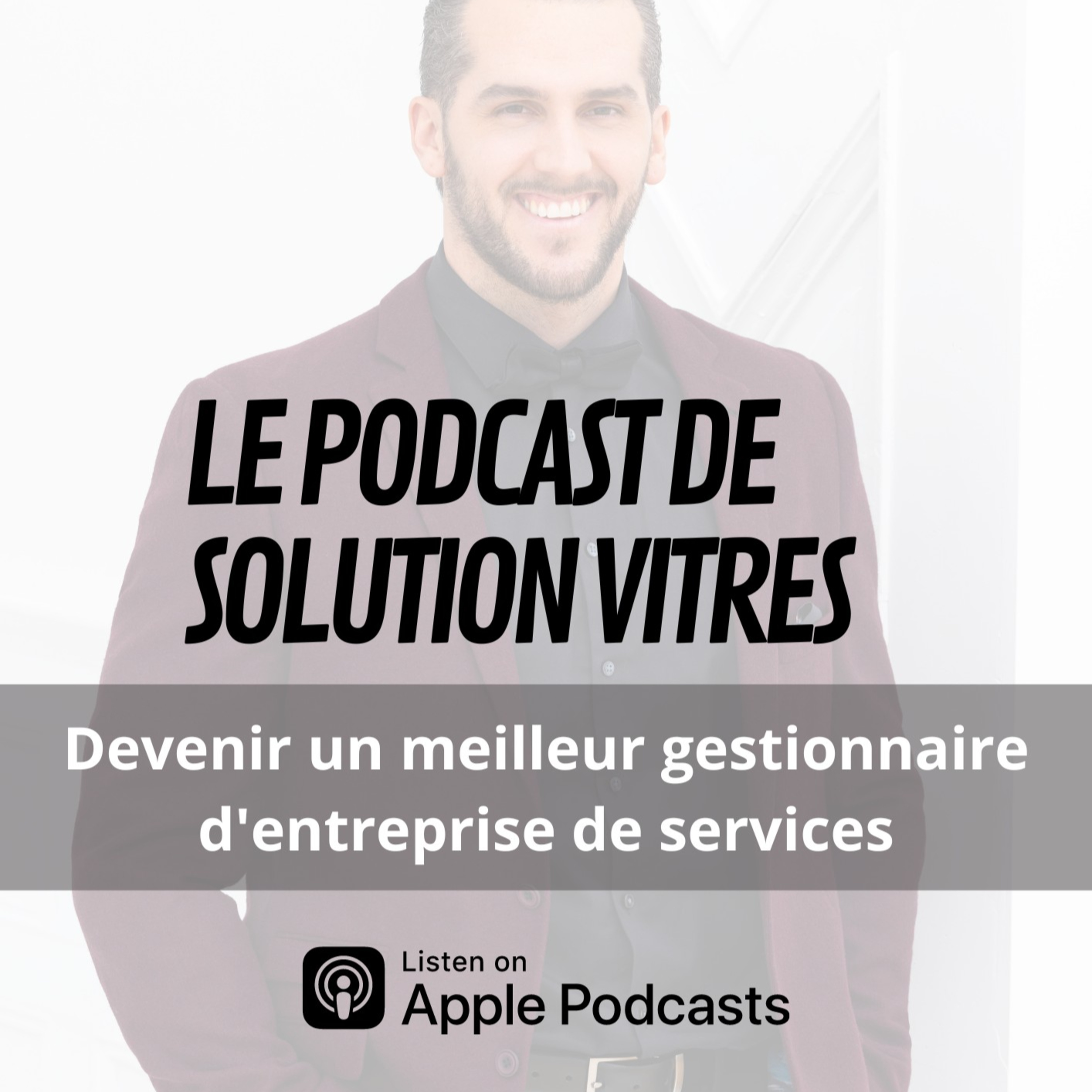 Le Podcast de Solution Vitres
