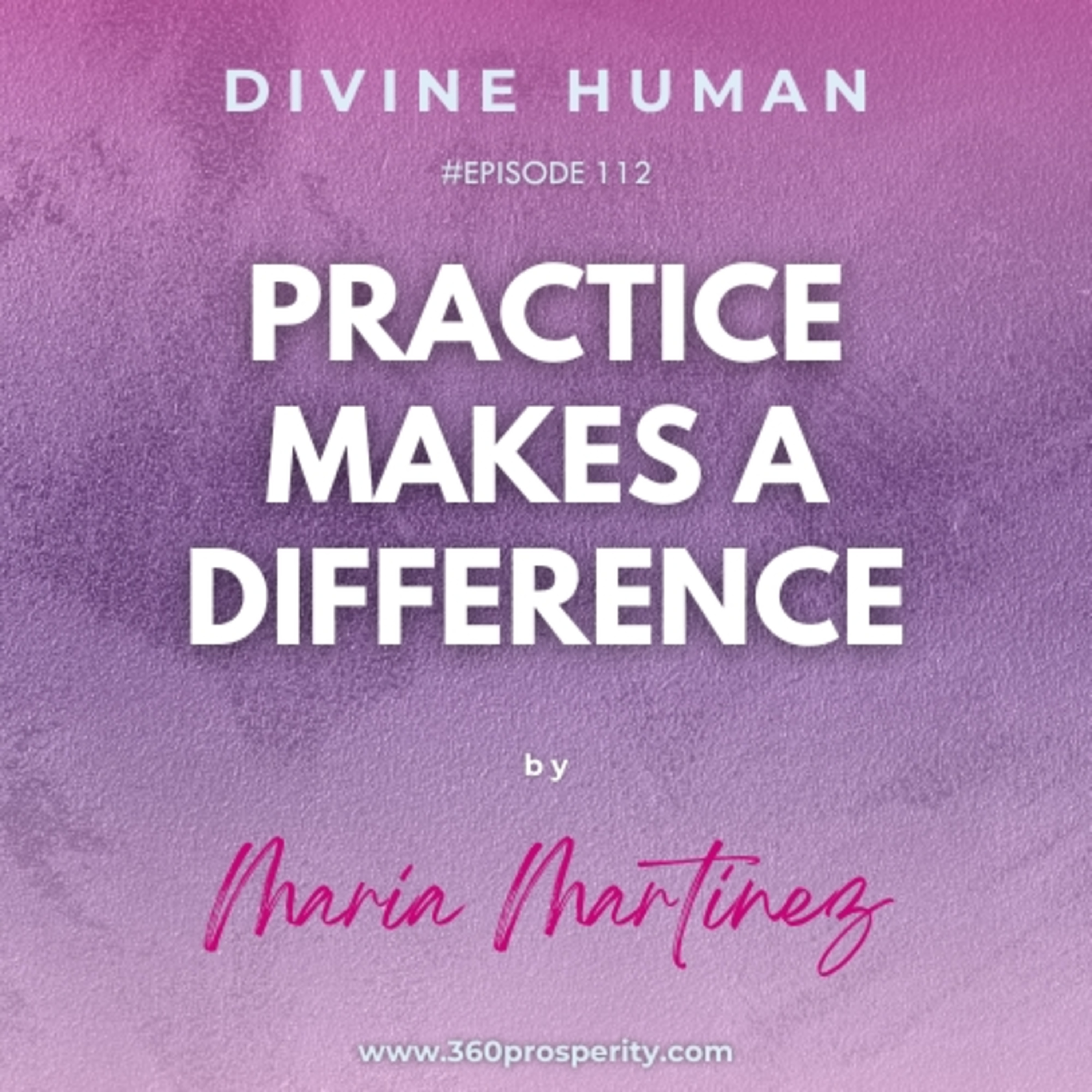 Episode 112 Practice Makes a Difference episode artwork