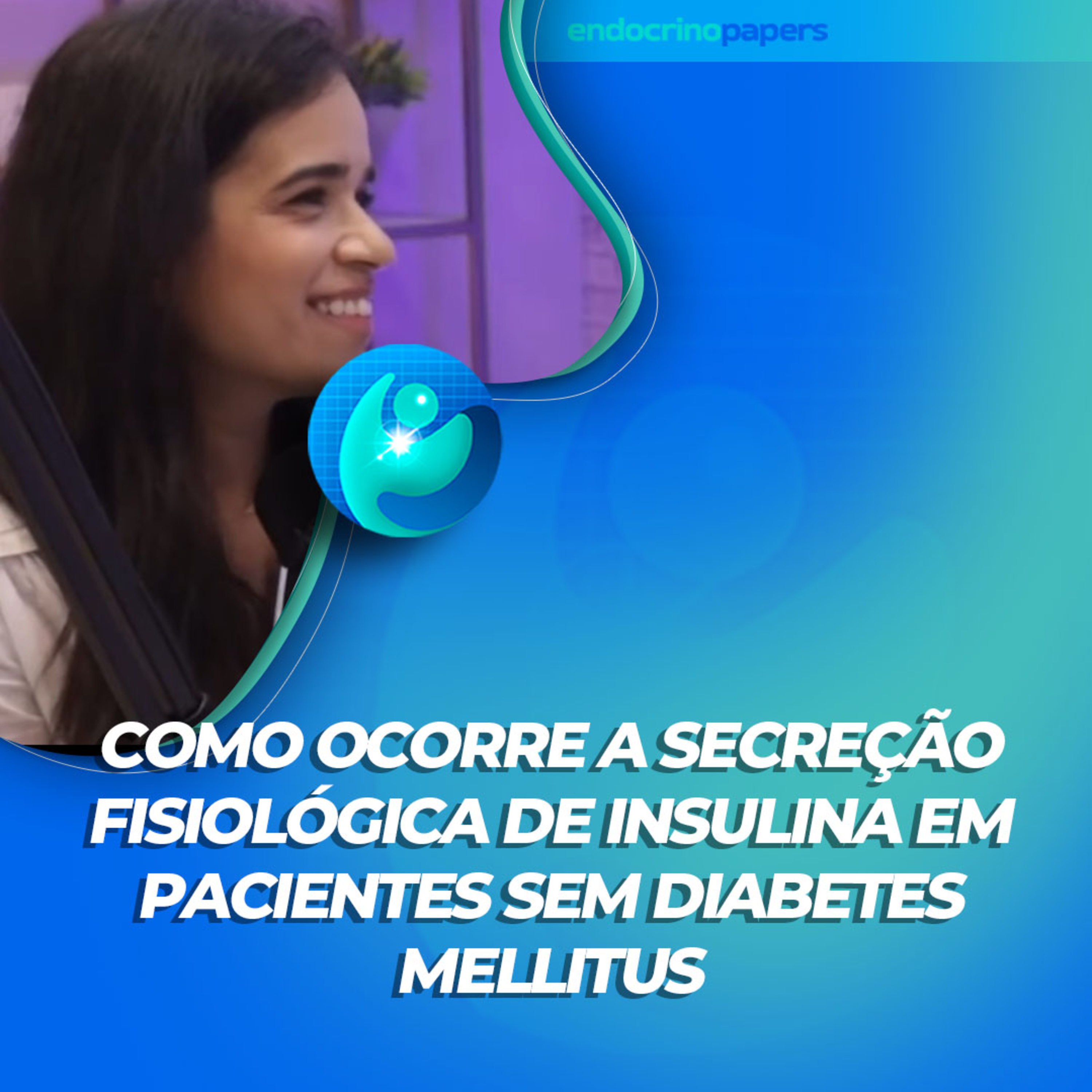 #384-Como ocorre a secreção fisiológica de insulina em pacientes sem diabetes mellitus episode artwork