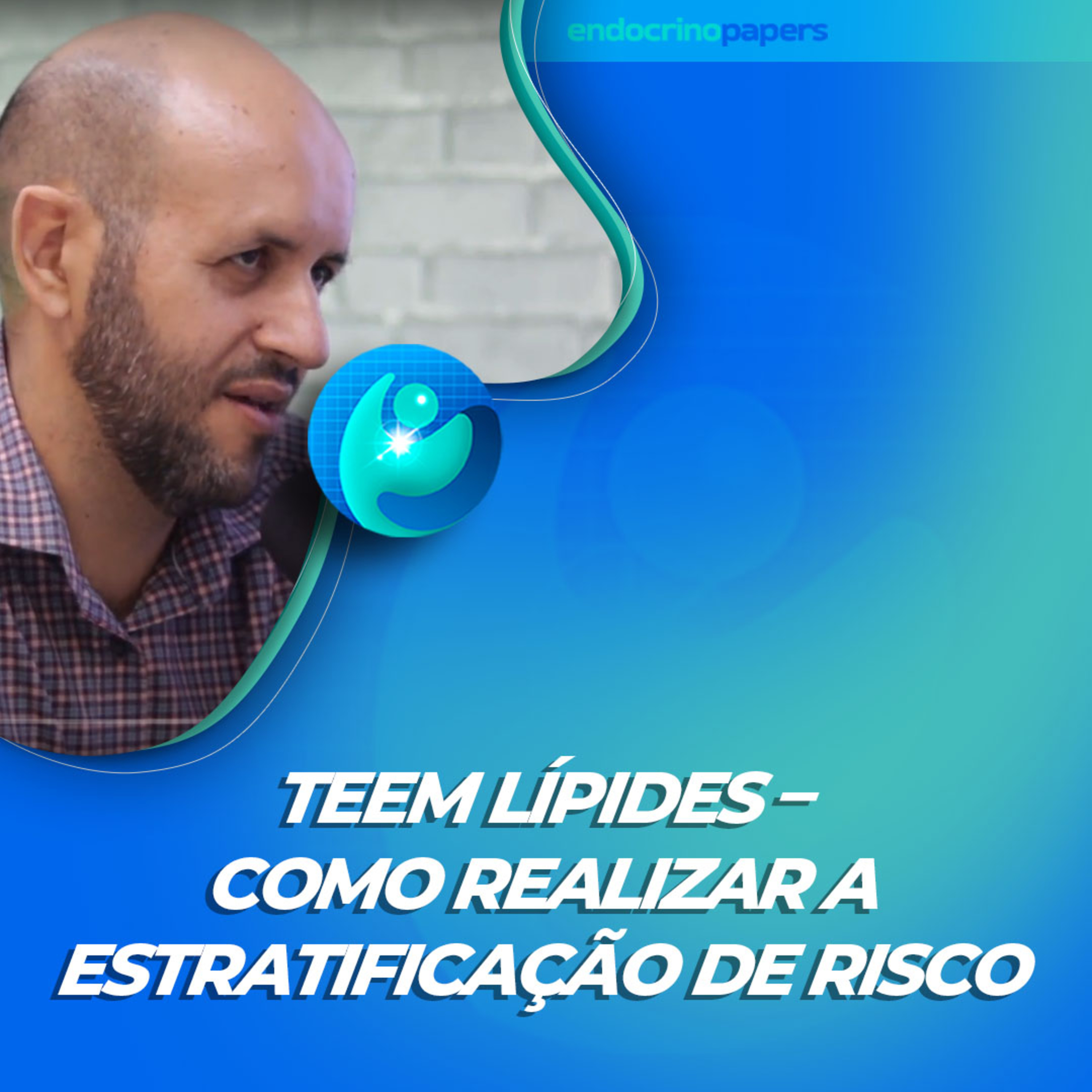 #388-TEEM Lípides – como realizar a estratificação de risco episode artwork
