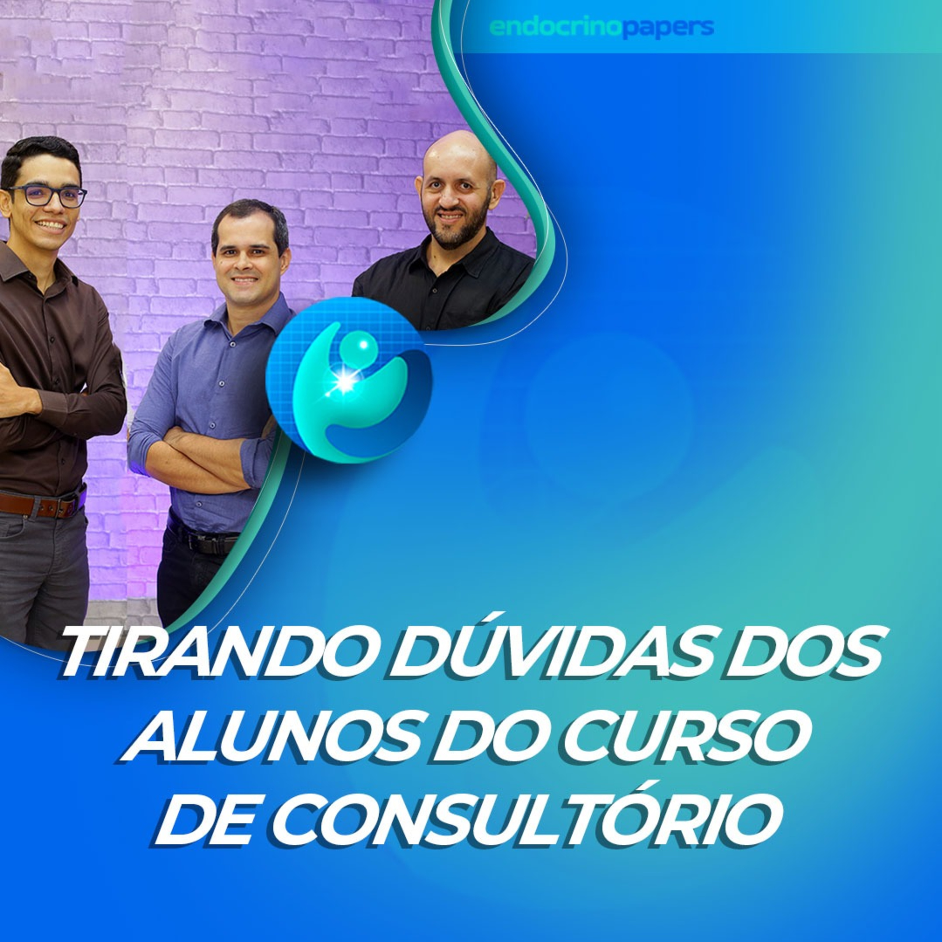 #399-Podcast: Tirando dúvidas dos alunos do curso de consultório episode artwork
