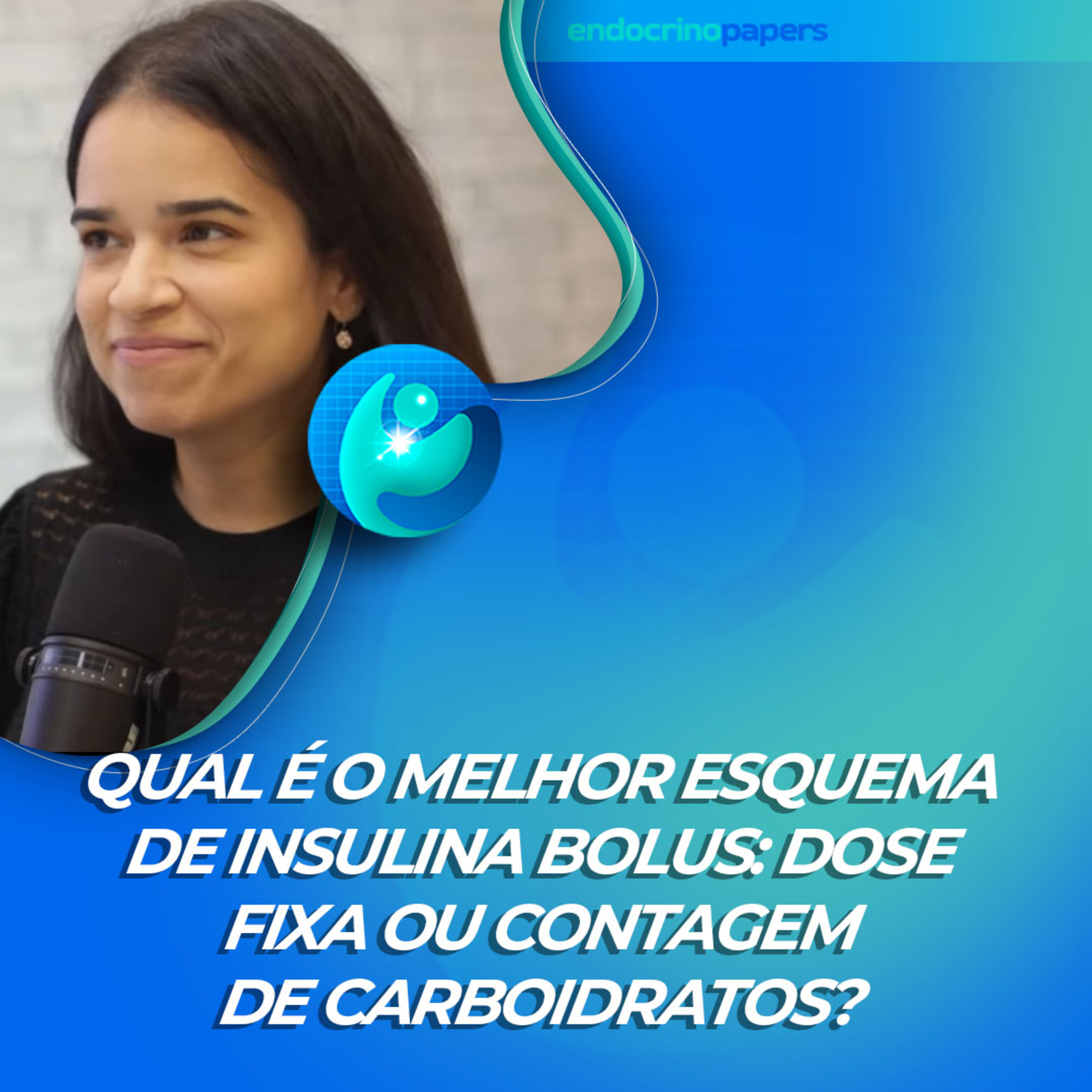 #404-Qual é o melhor esquema de insulina bolus: dose fixa ou contagem de carboidratos? episode artwork