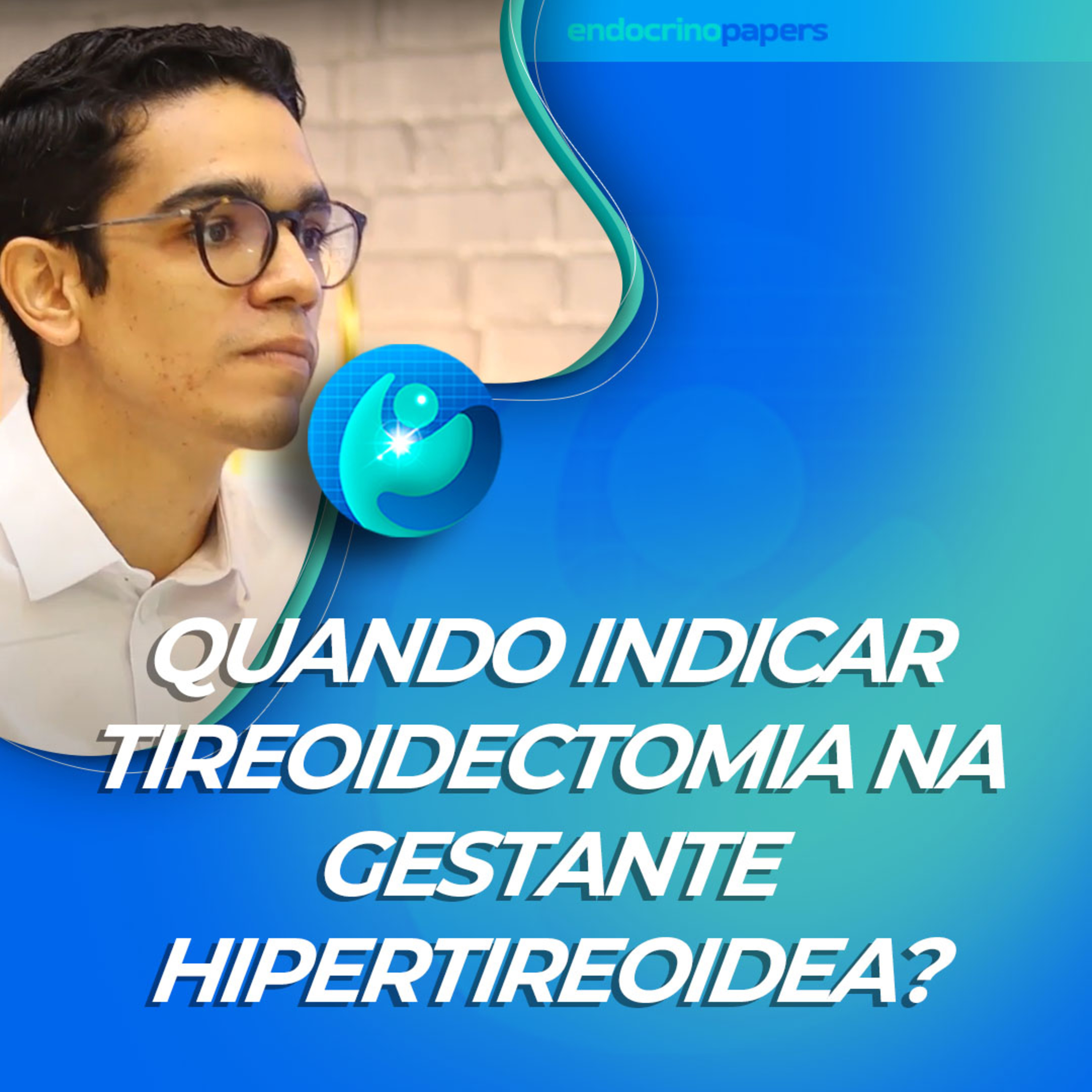 #406-Quando indicar tireoidectomia na gestante hipertireoidea? episode artwork