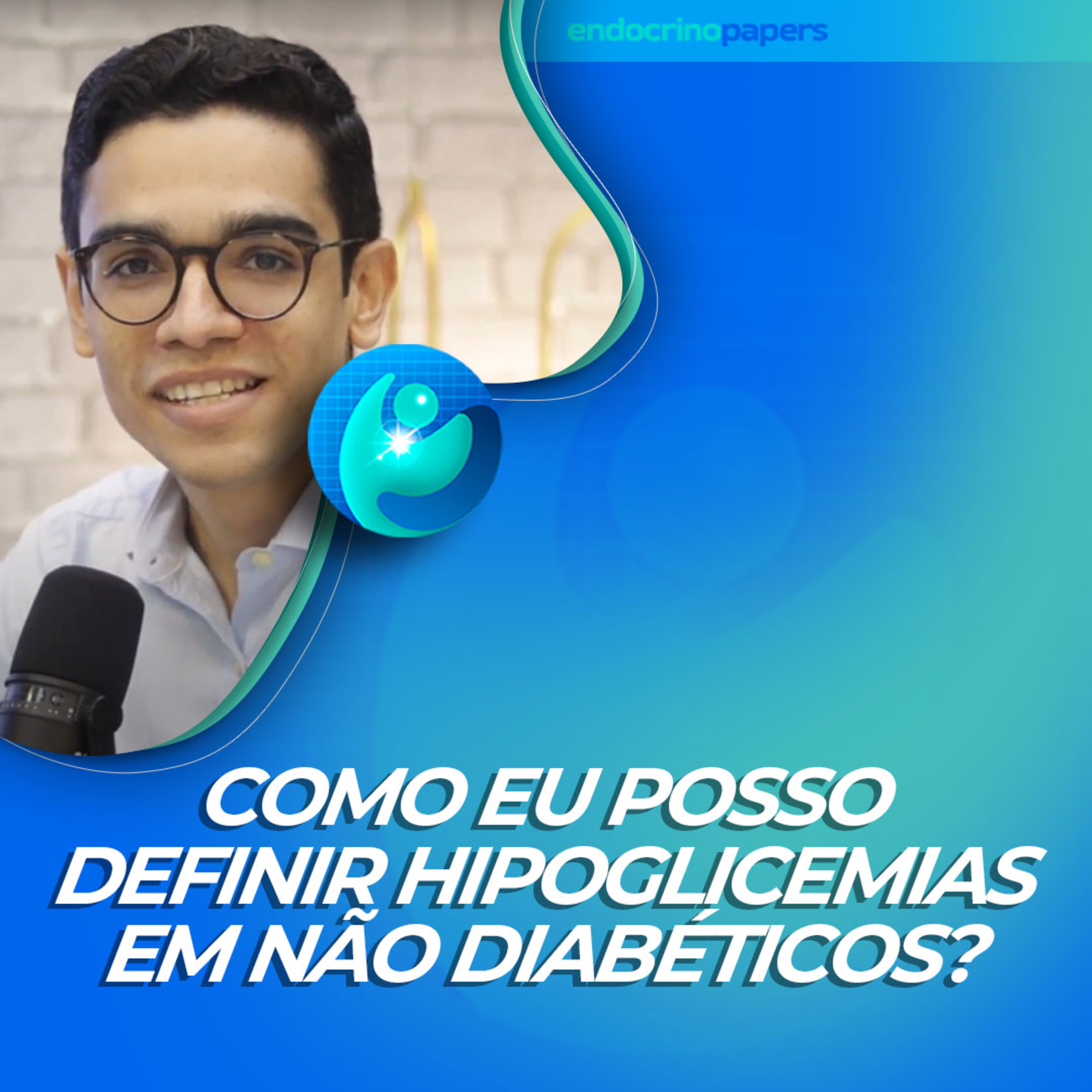 #446-Como eu posso definir hipoglicemias em não diabéticos? episode artwork