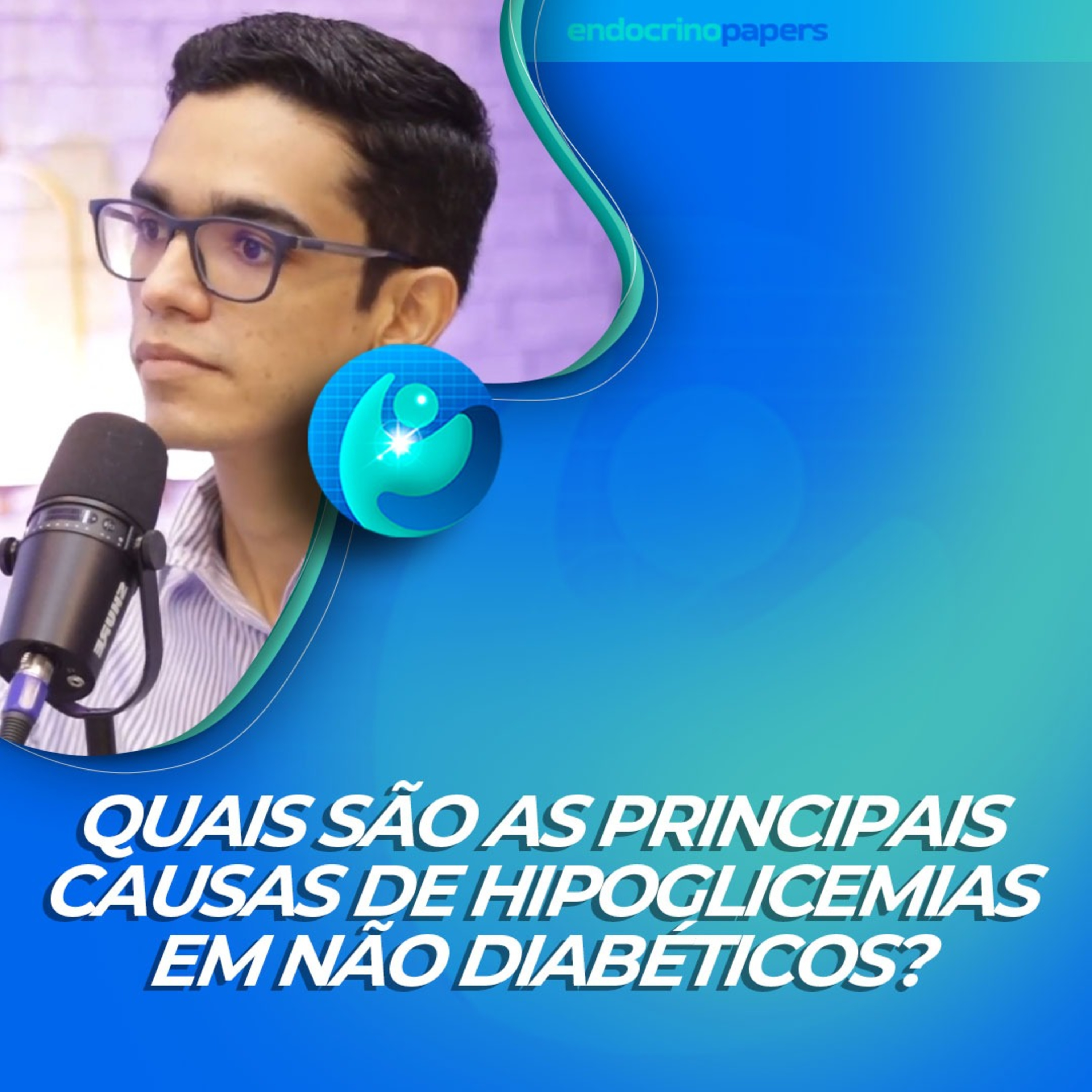 #449-Quais são as principais causas de hipoglicemias em não diabéticos? episode artwork
