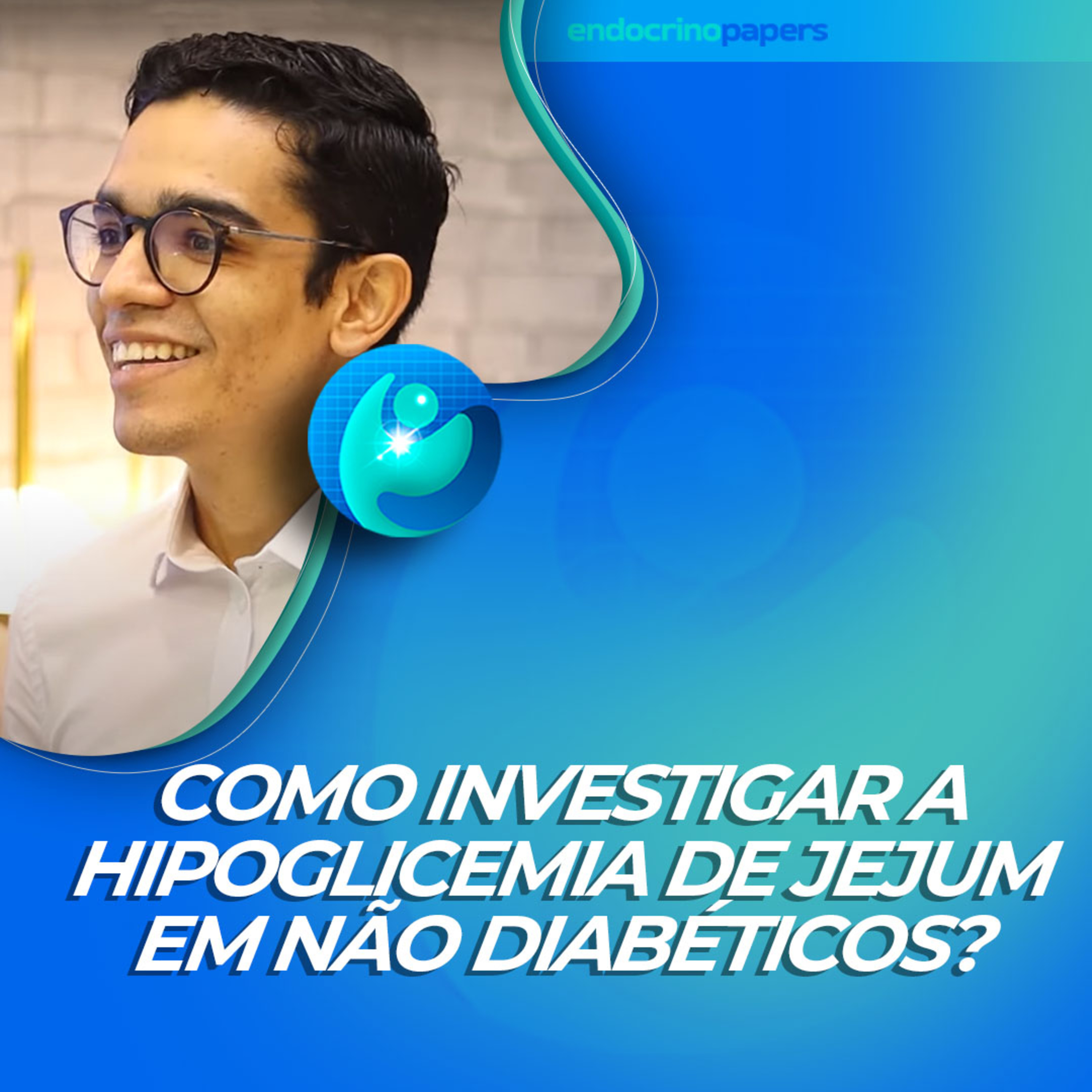 #453-Como investigar a hipoglicemia de jejum em não diabéticos? episode artwork