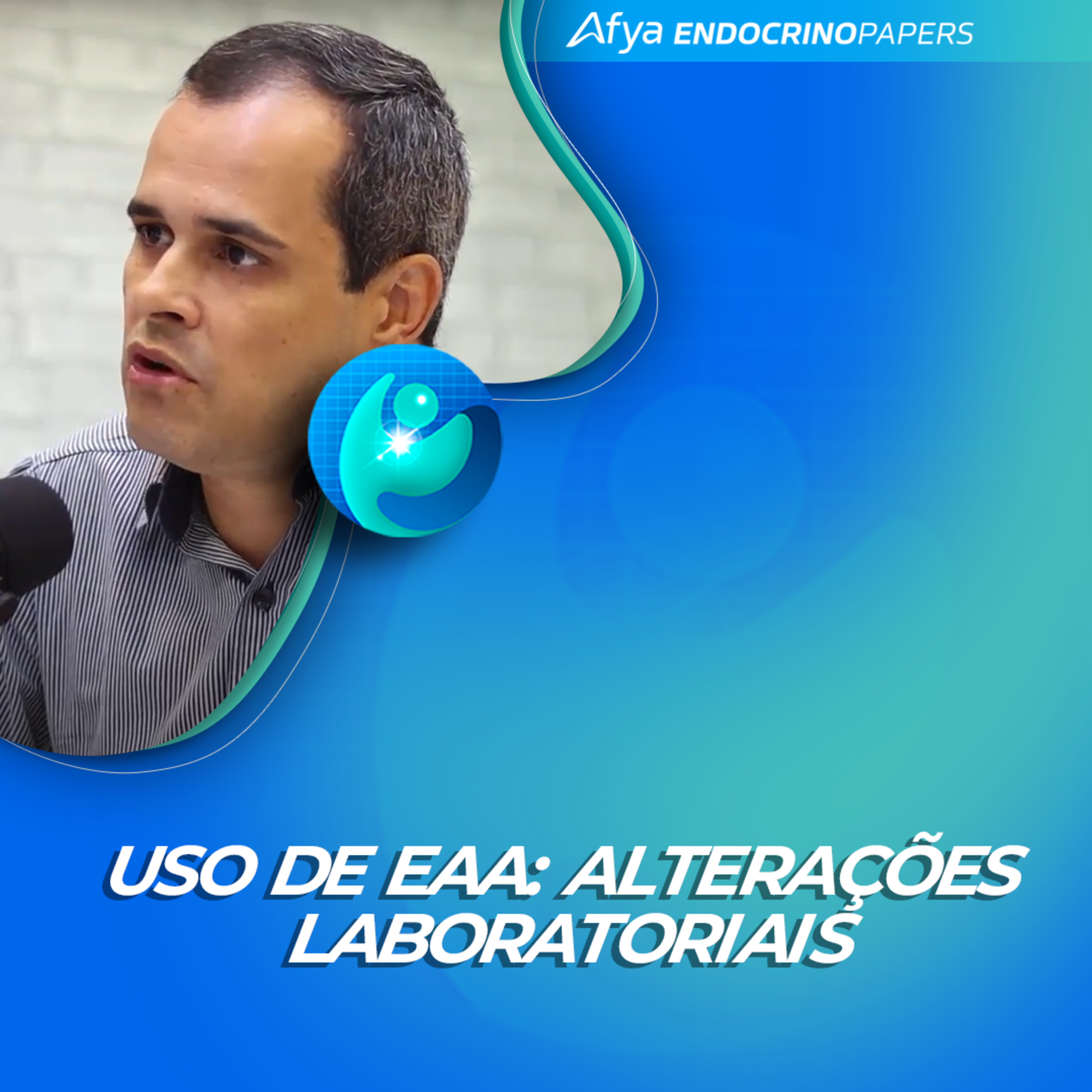 #497-Quais as alterações laboratoriais de um paciente em uso de EAA? episode artwork
