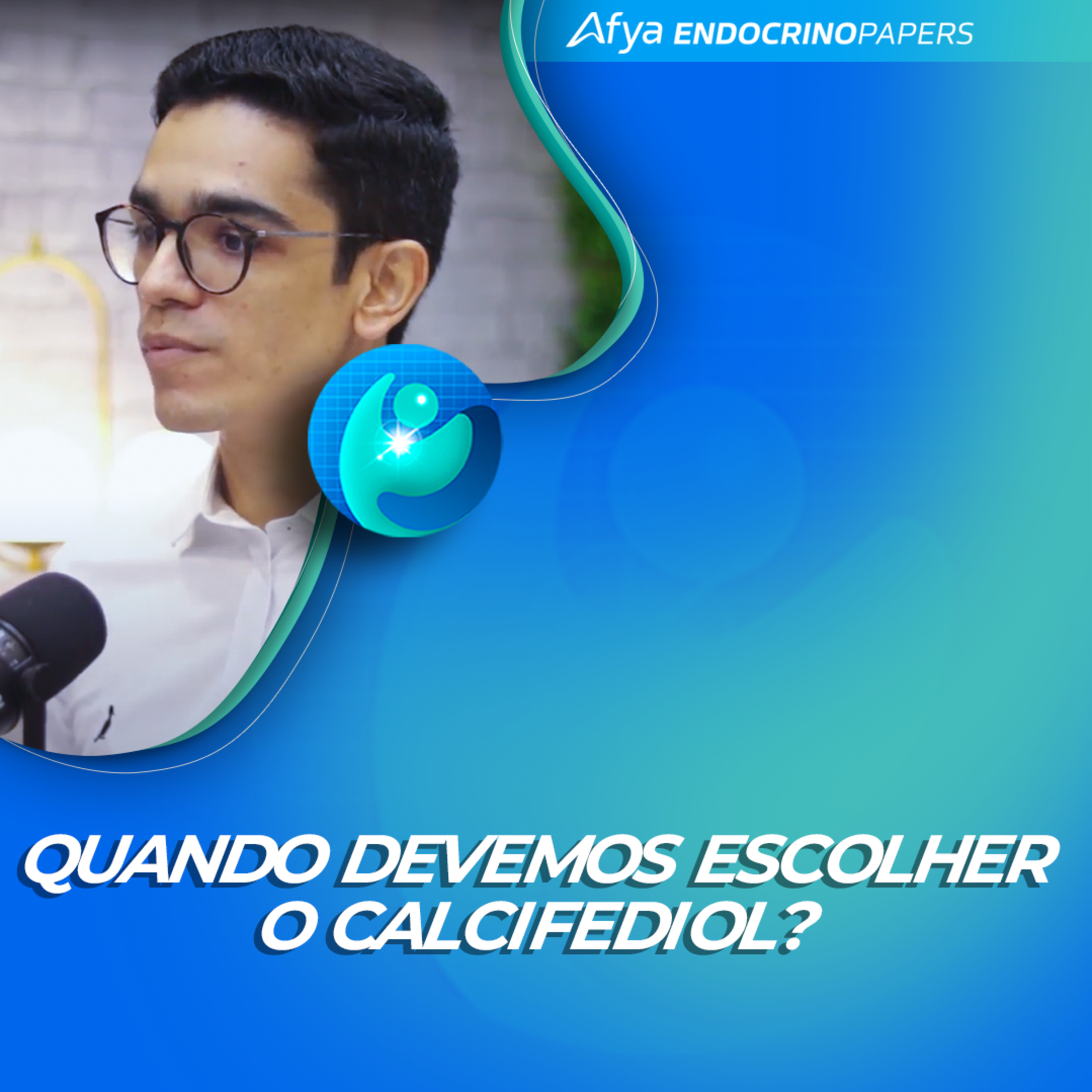 #500-Reposição de vitamina D: quando devemos escolher o calcifediol?  episode artwork