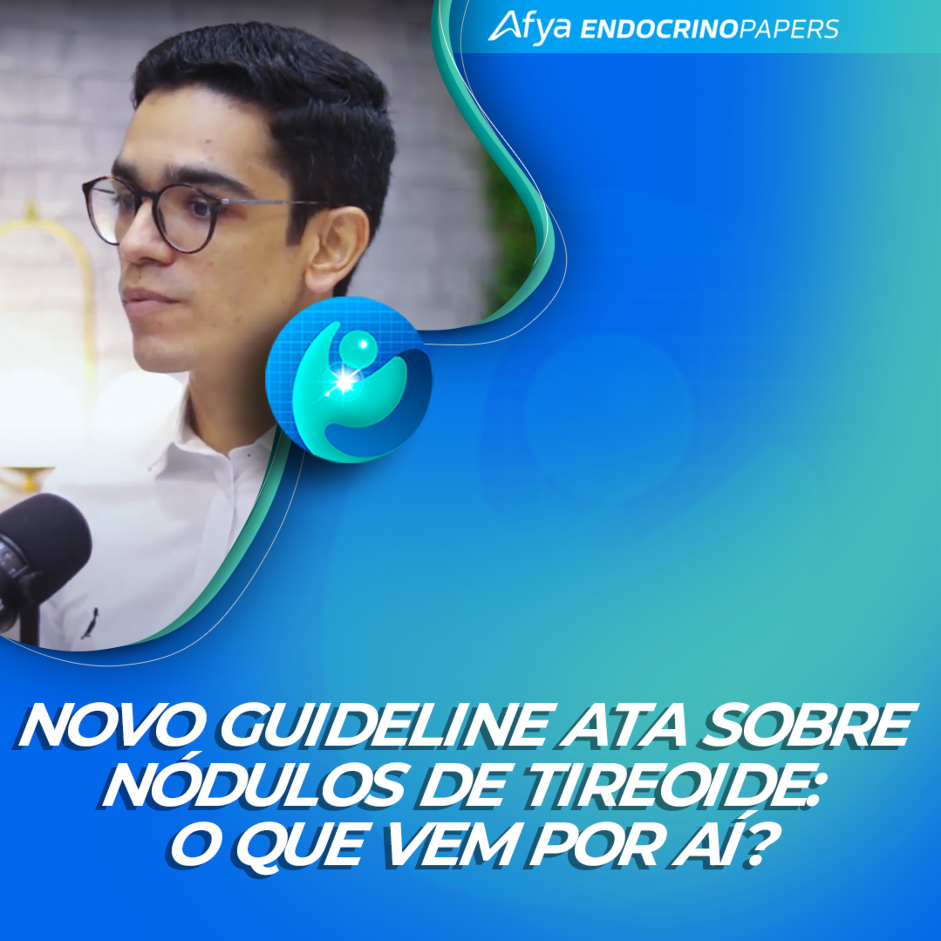 #512-Novo guideline ATA sobre nódulos de tireoide: o que vem por aí? episode artwork