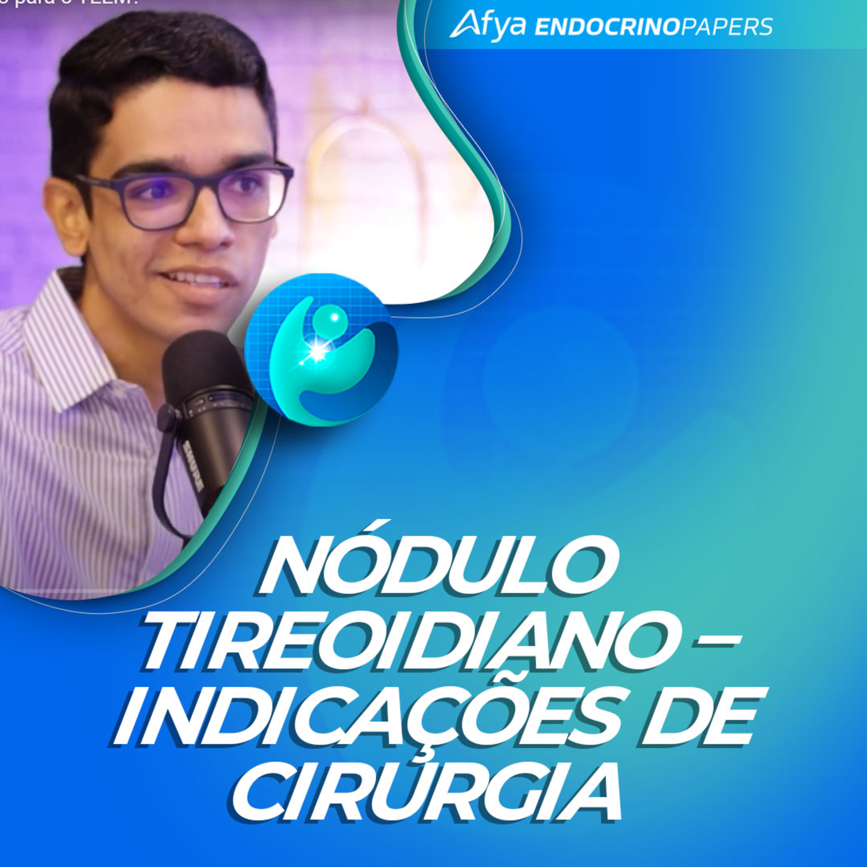 #526-Guideline europeu de nódulo tireoidiano: indicações de cirurgia  episode artwork