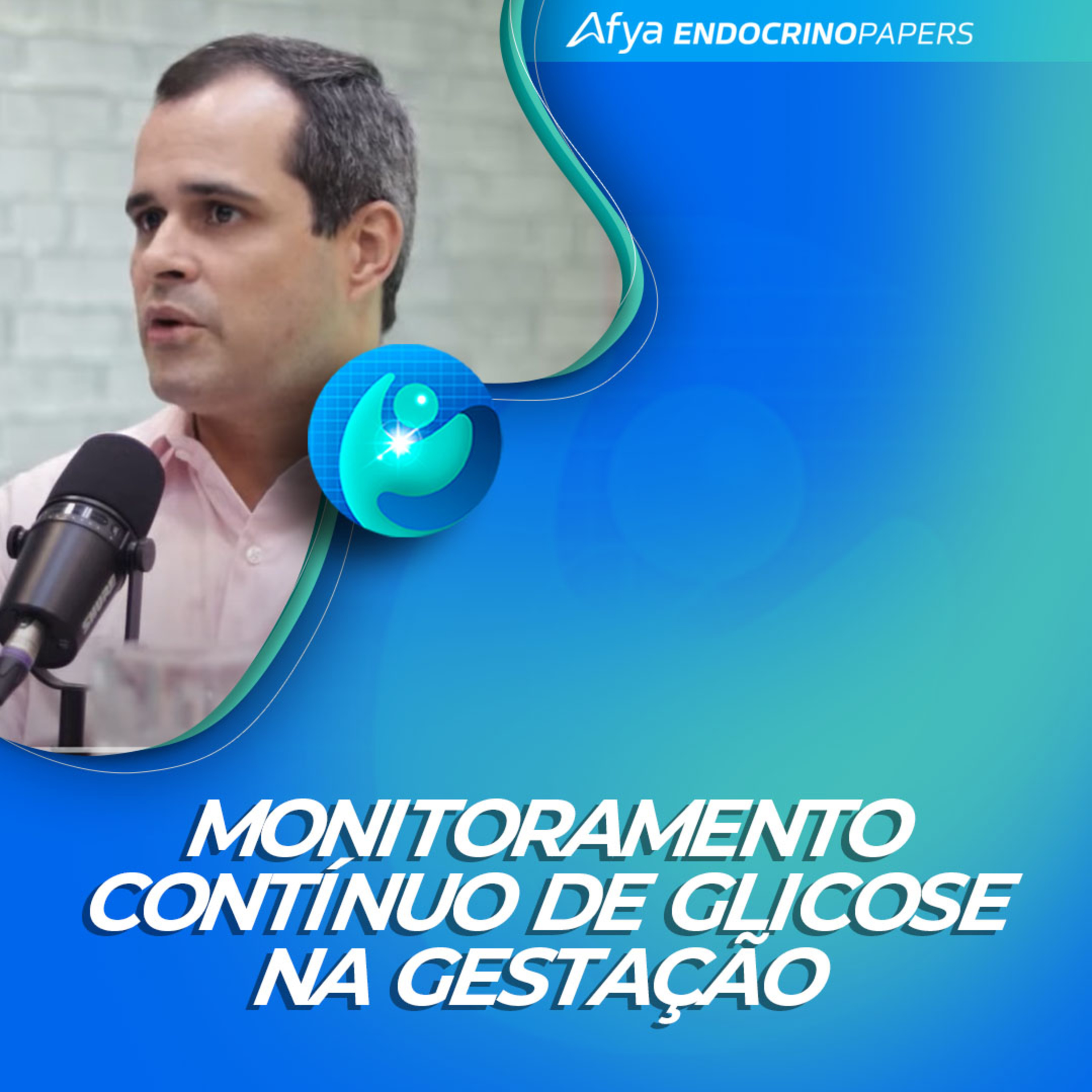 #530-Monitoramento contínuo de glicose na gestação episode artwork