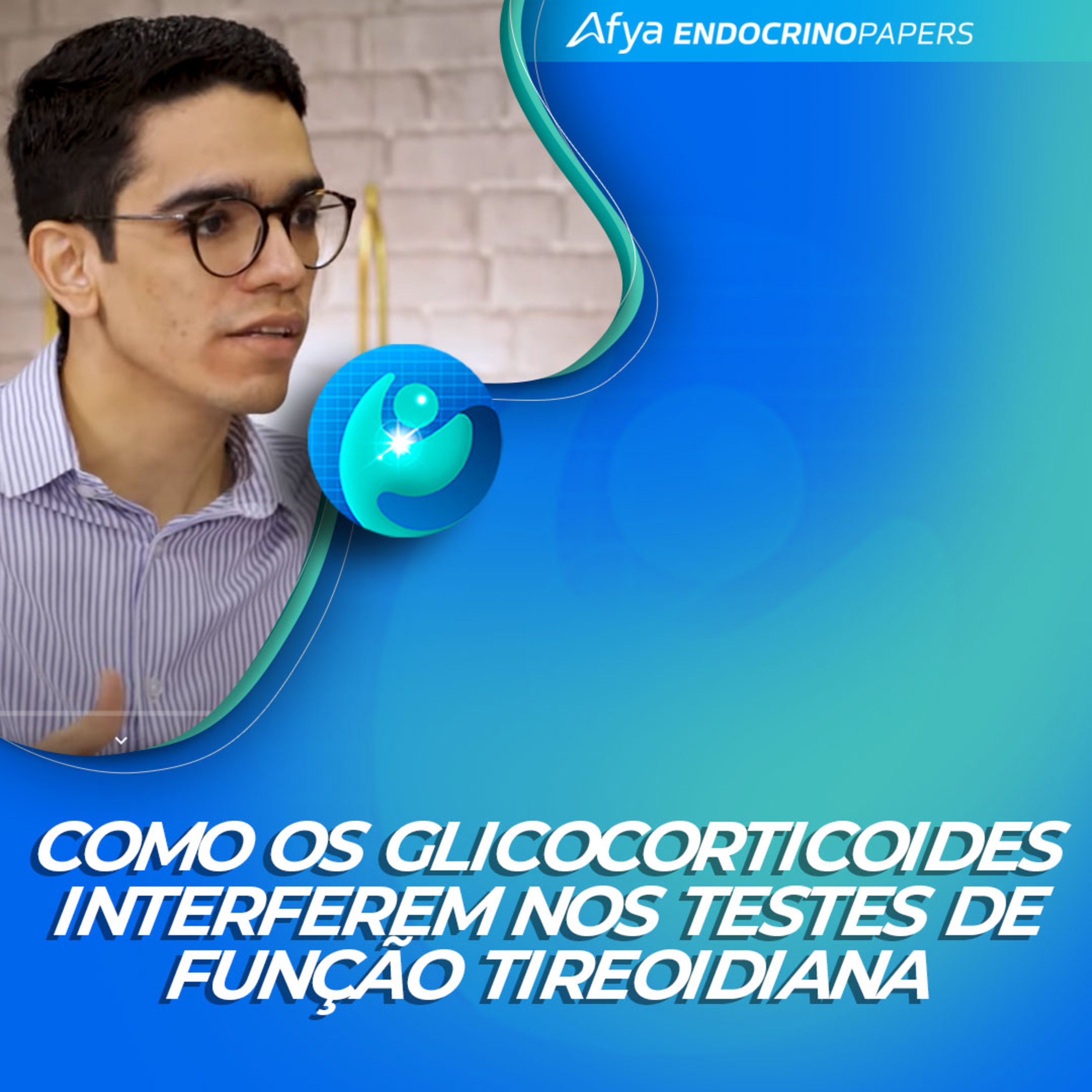 #532-Como os glicocorticoides interferem nos testes de função tireoidiana episode artwork