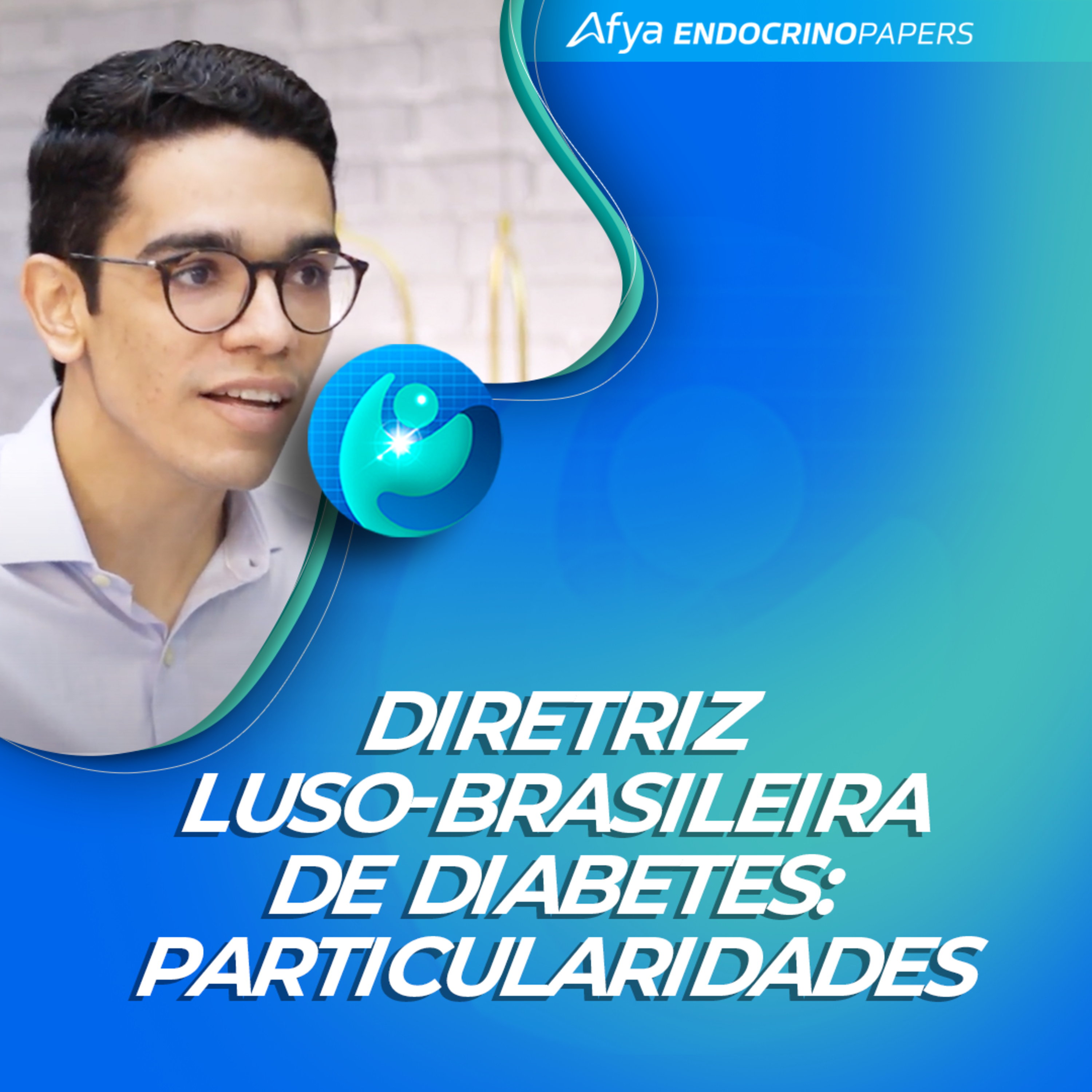 #543-Diretriz luso-brasileira de diabetes: particularidades episode artwork