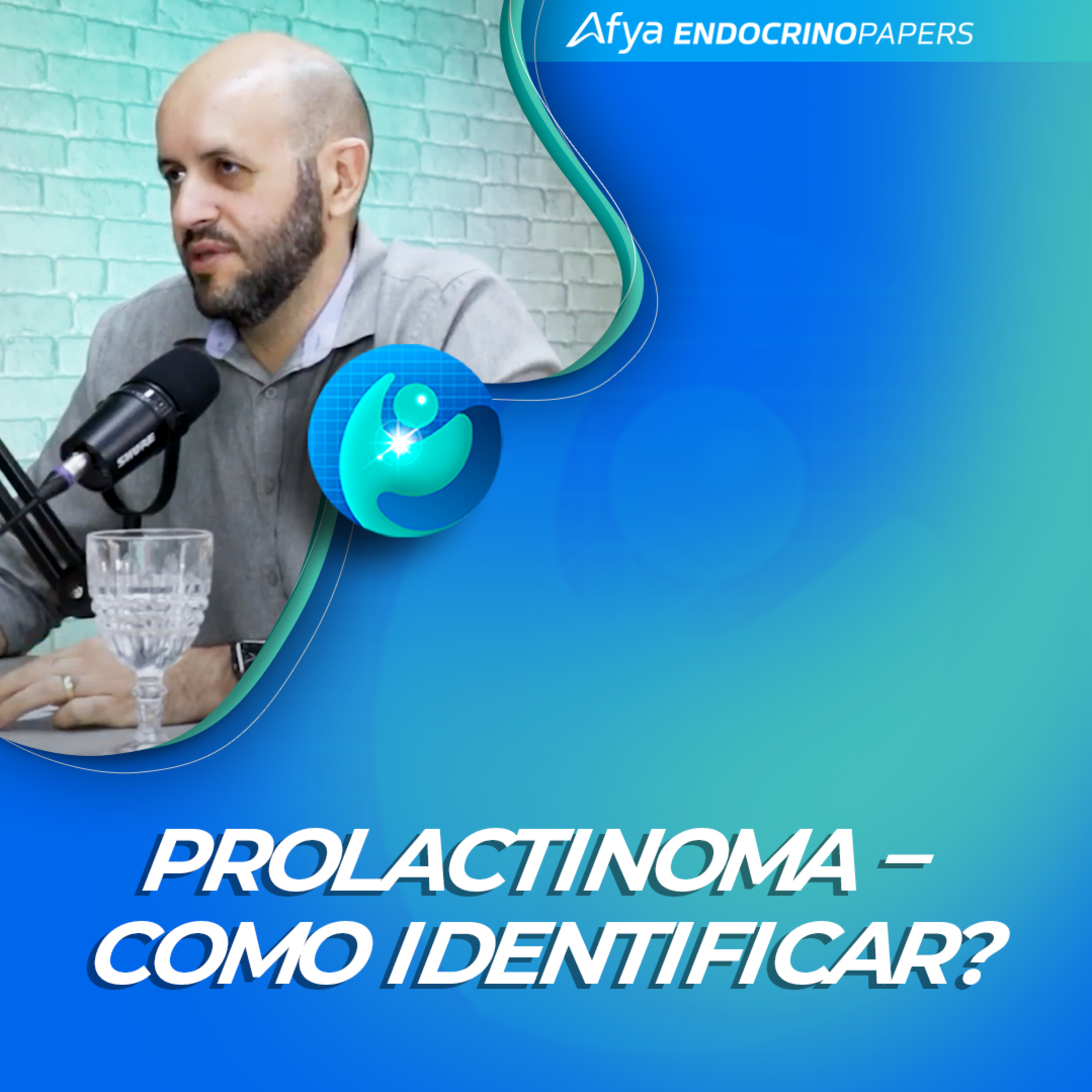 #552-Prolactinoma – como identificar com base em achados clínicos, laboratoriais e de imagem?  episode artwork