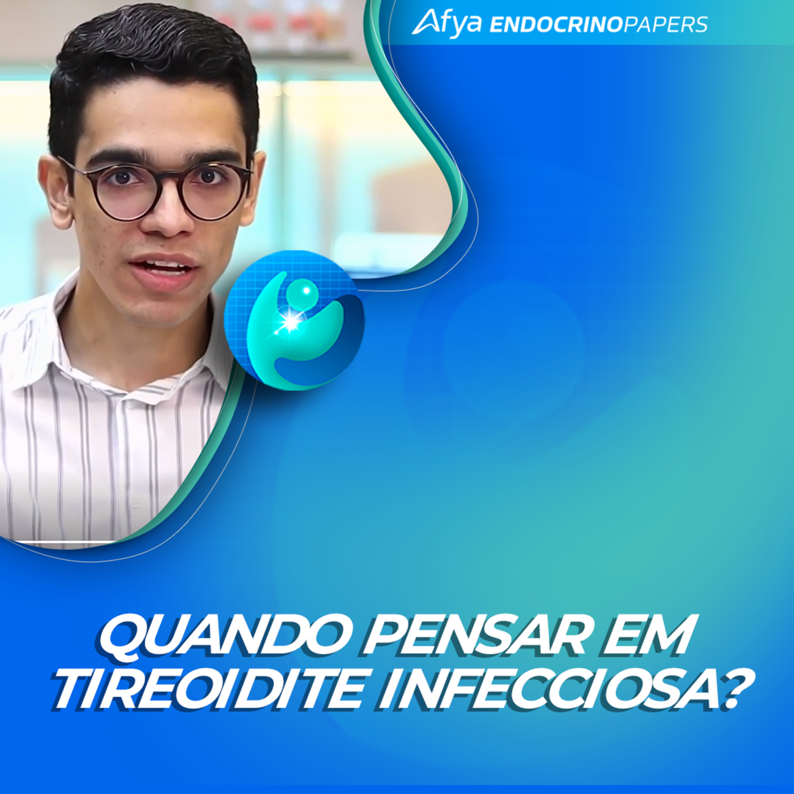 #579-Quando eu devo pensar no diagnóstico de tireoidite infecciosa? episode artwork