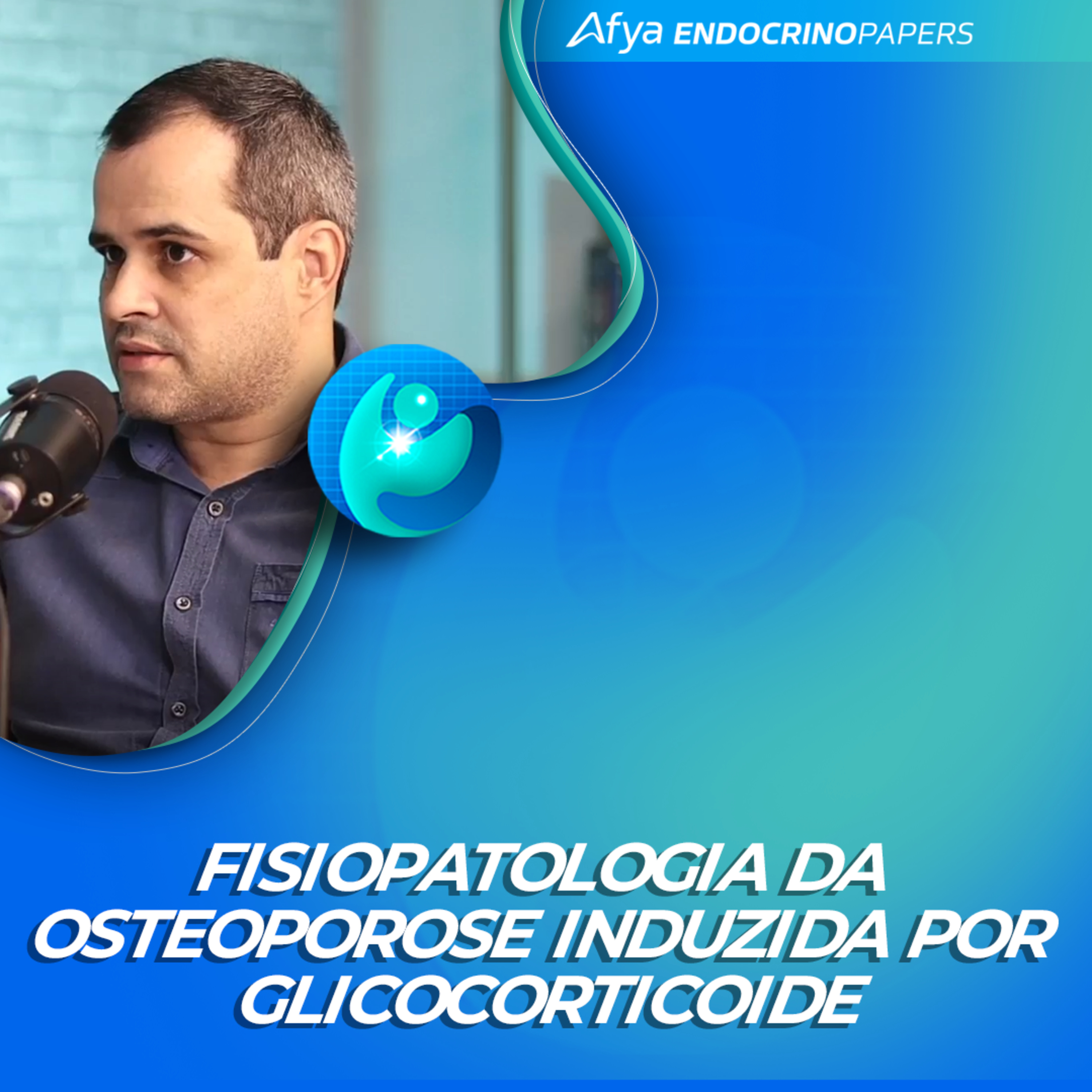 #580-Qual é a fisiopatologia da osteoporose induzida por glicocorticoide? episode artwork