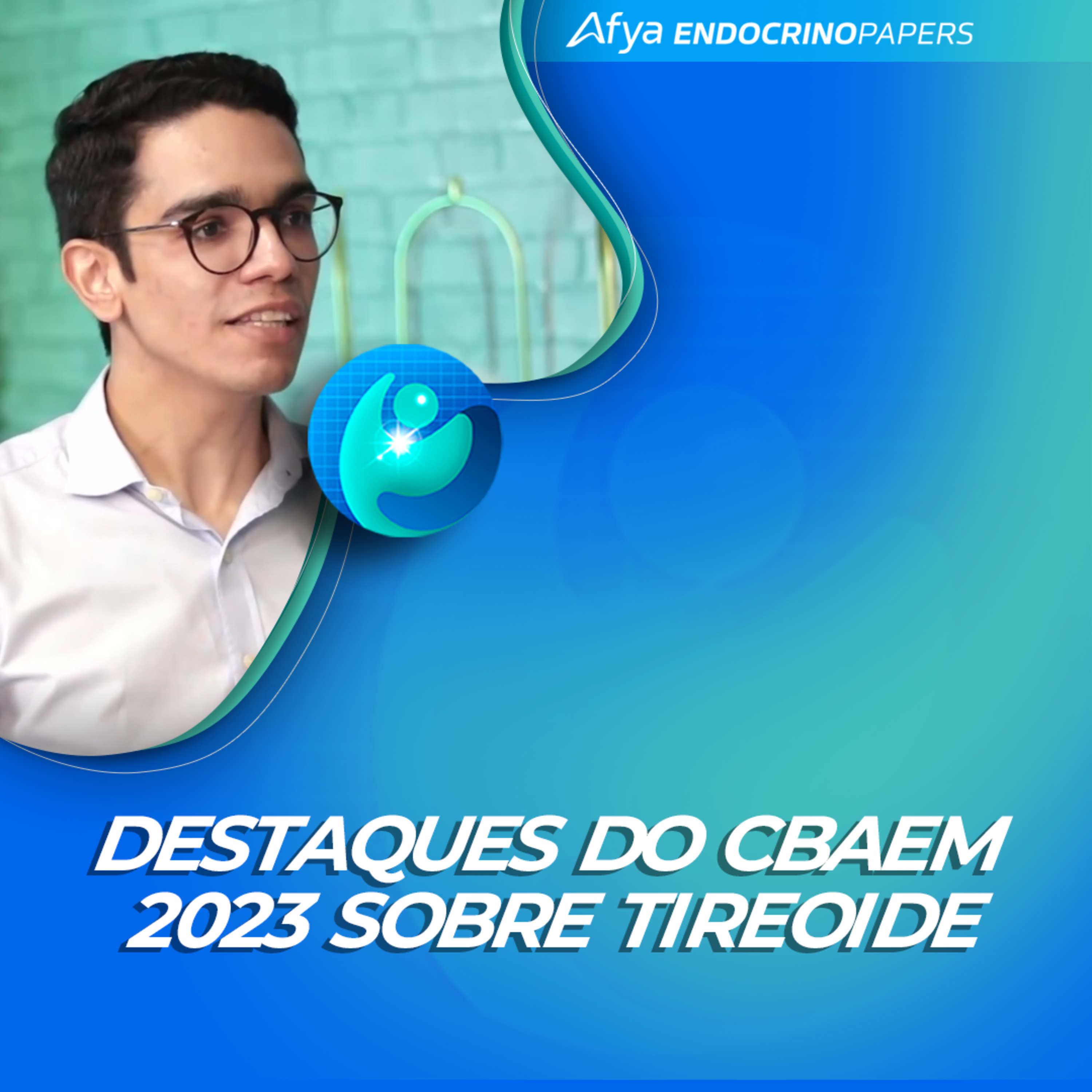 #584-Quais foram os destaques do CBAEM 2023 sobre doenças tireoidianas? episode artwork