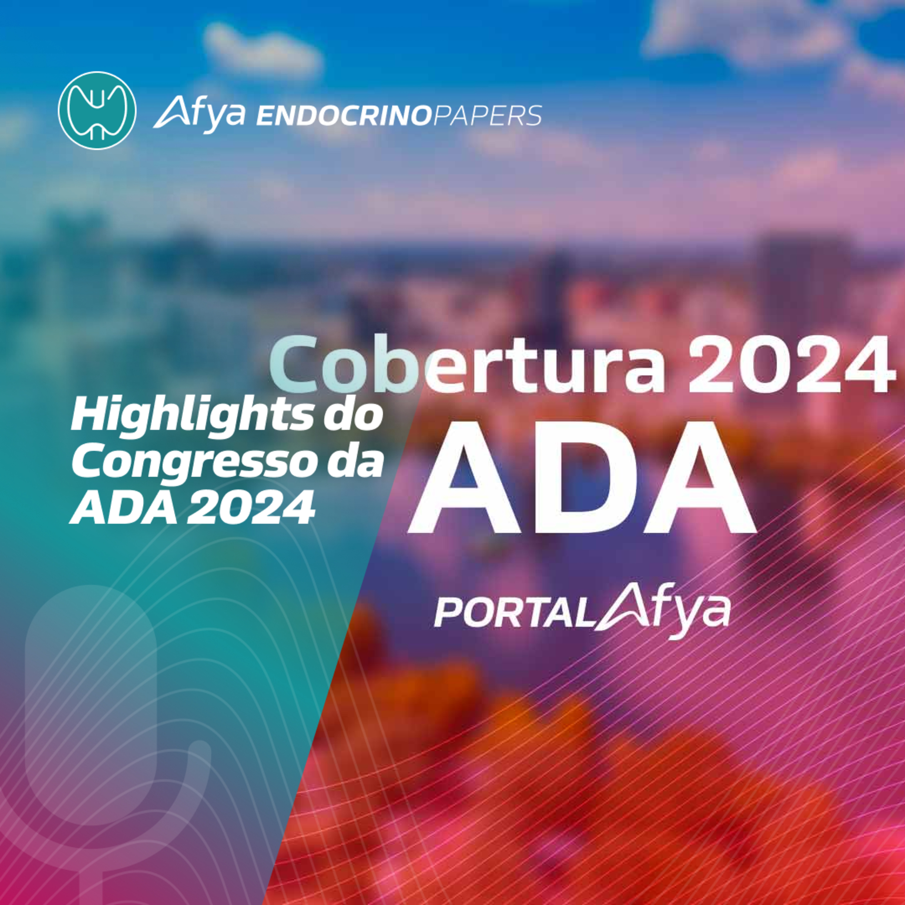 Highlights do congresso da ADA 2024 episode artwork