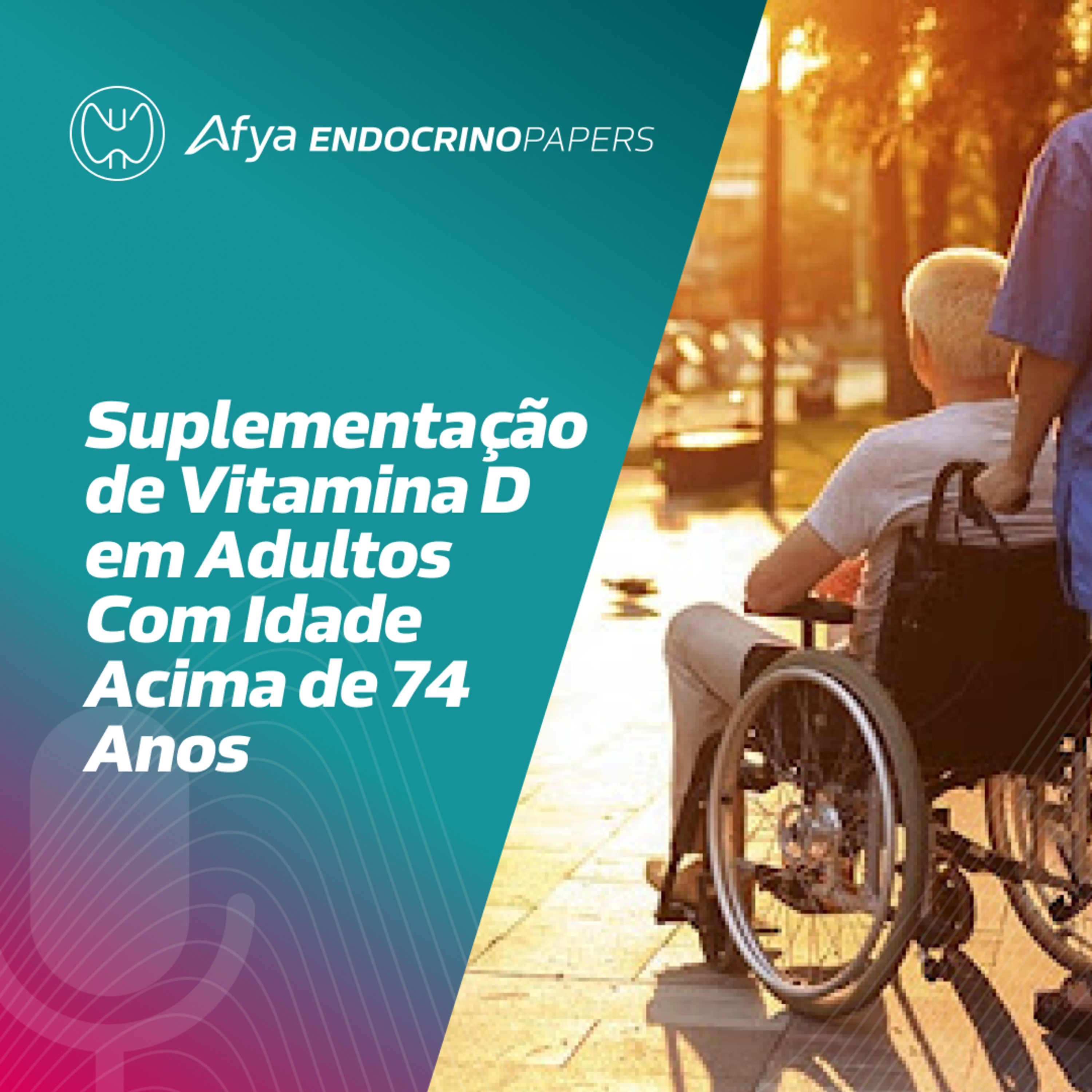 Qual é a recomendação para suplementação de vitamina D em adultos com idade acima de 74 anos? episode artwork