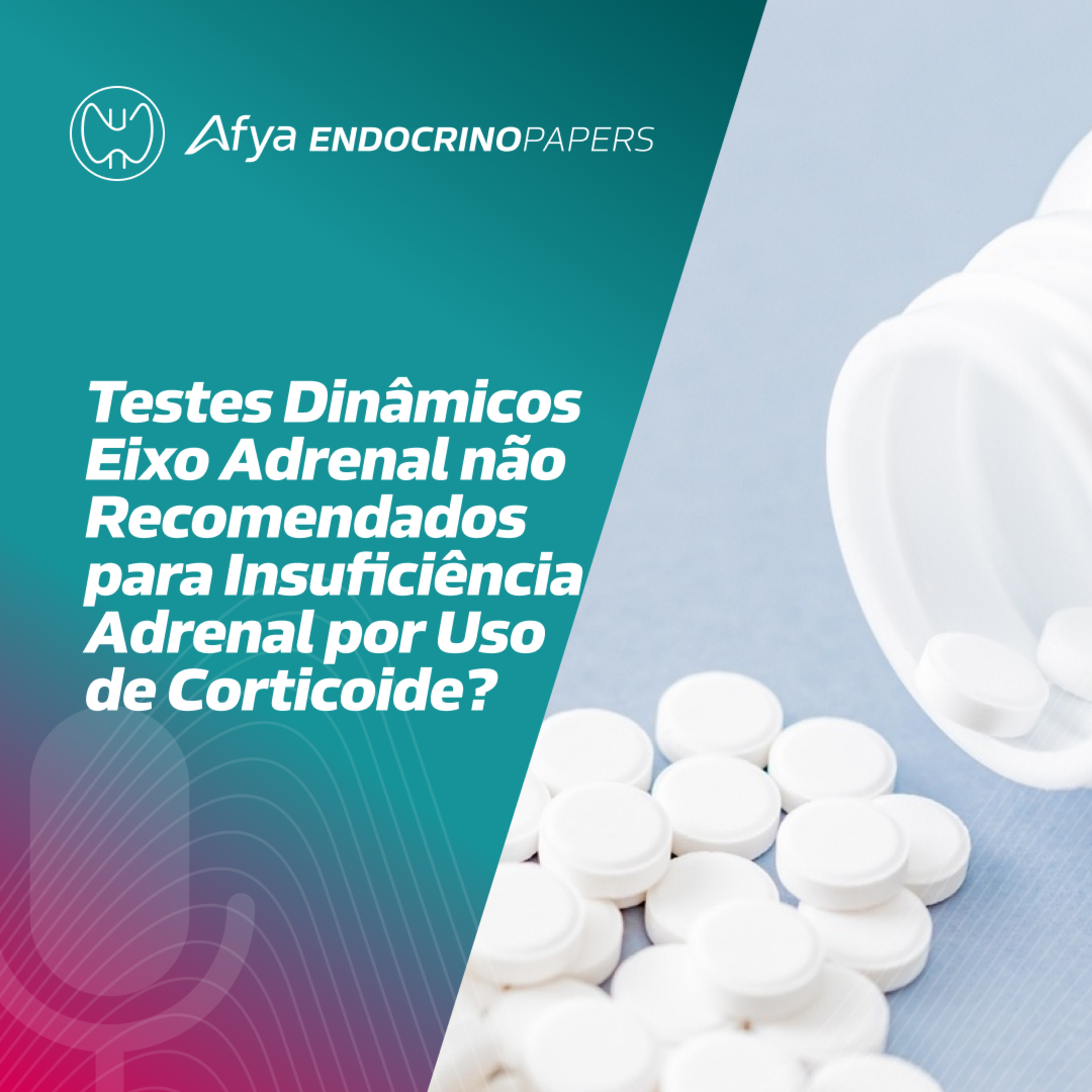 Os testes dinâmicos para avaliação do eixo adrenal não são mais recomendados. episode artwork